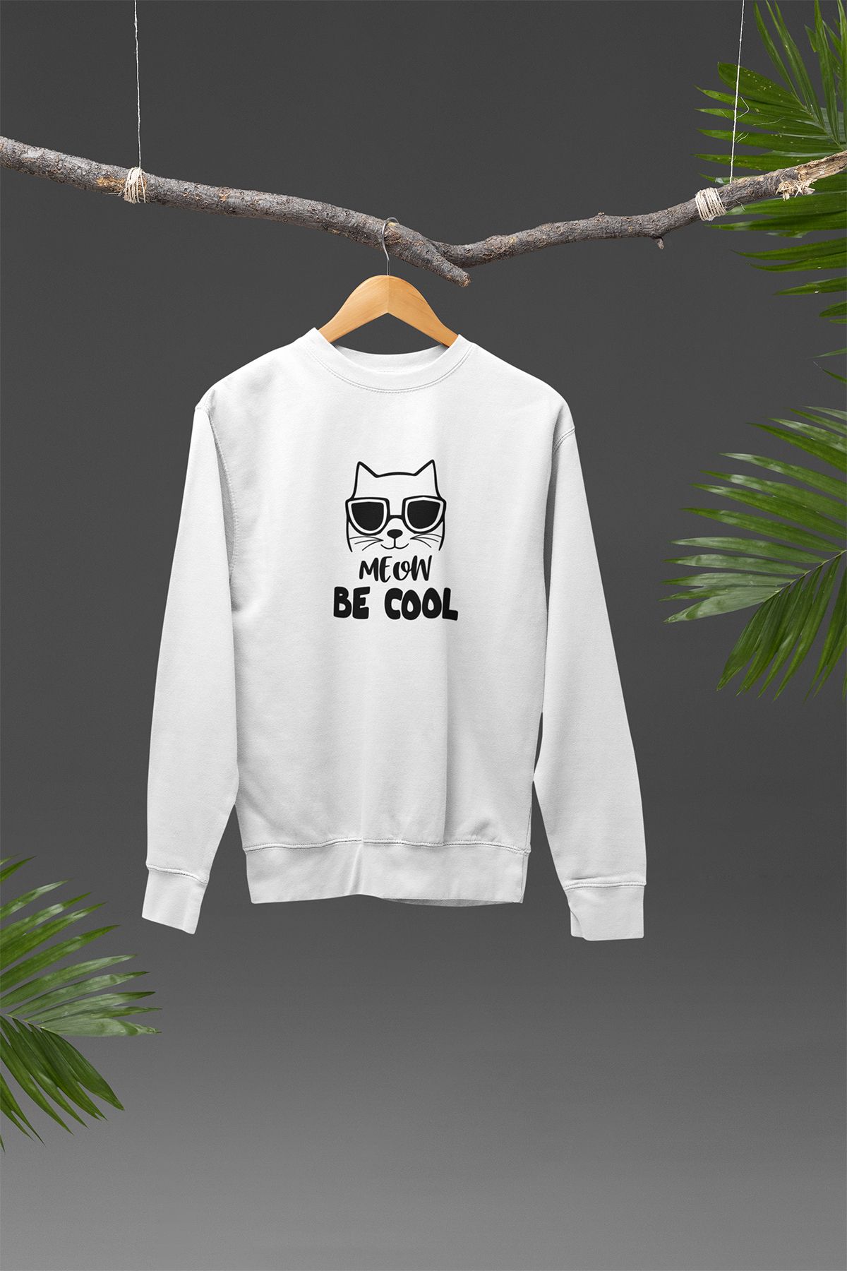 qoeuyl boutique Meow Be Cool Havalı Kedi Baskılı Eğlenceli Hediyelik Unisex %100 Pamuklu Bisiklet Yaka Sweatshirt