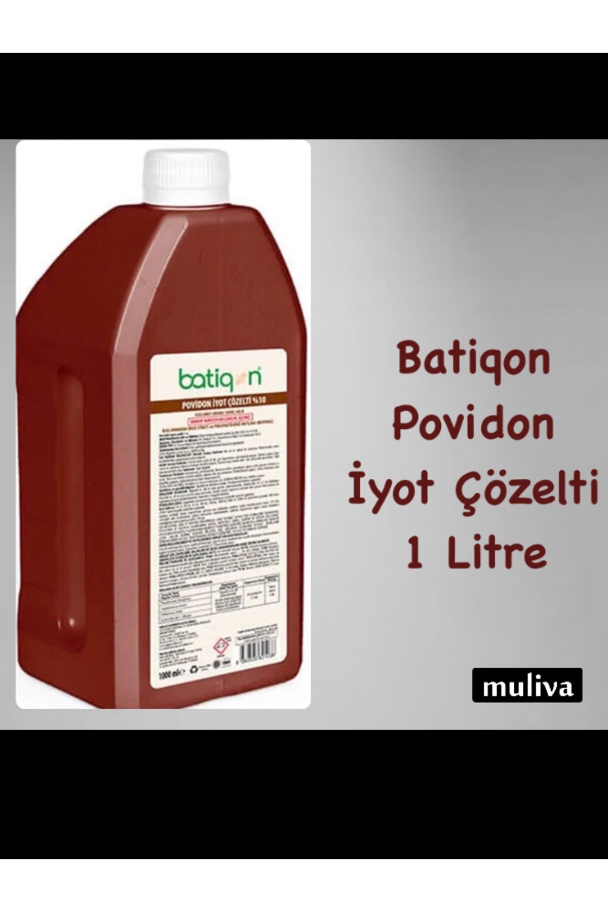 muliva # Batiqon povidon iyot çözelti 1 Litre