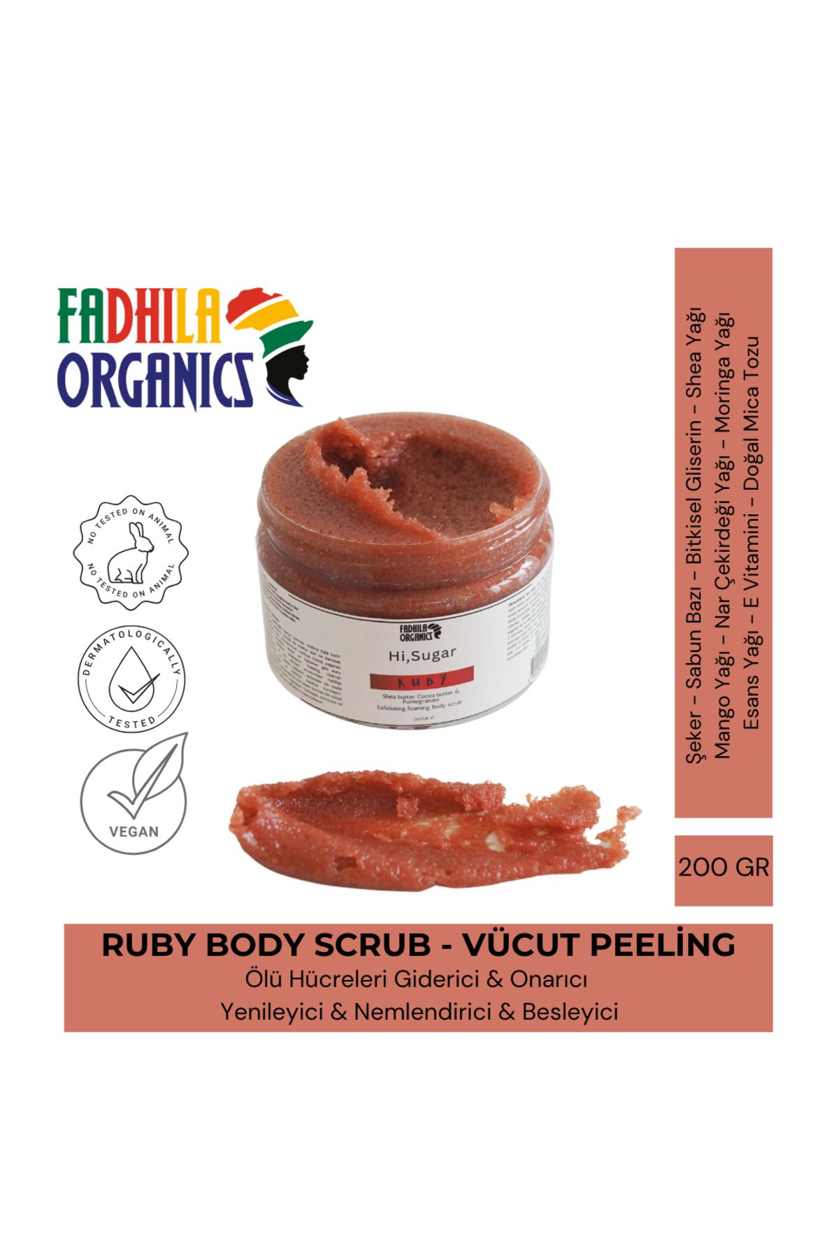 FADHILA ORGANICS RUBY - Hello Sugar Body Scrub Vücut Peelingi