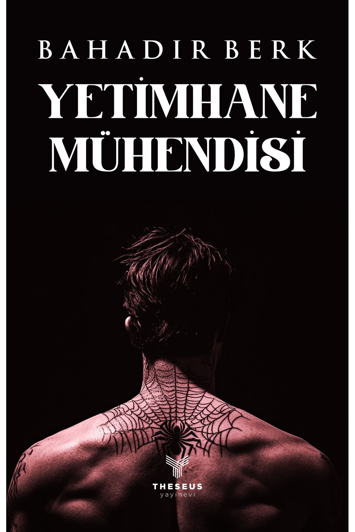 Theseus Yayınevi Yetimhane Mühendisi / Theseus Yayınevi / Bahadır Berk