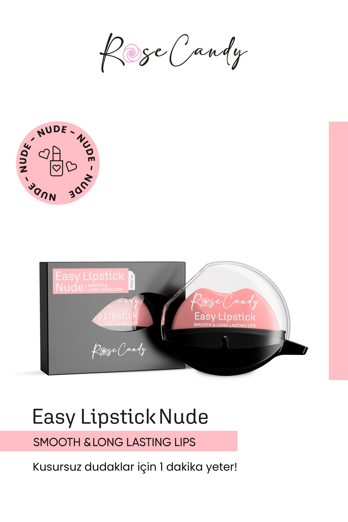 Rose Candy NUDE EASY LIPSTICK 7 gr