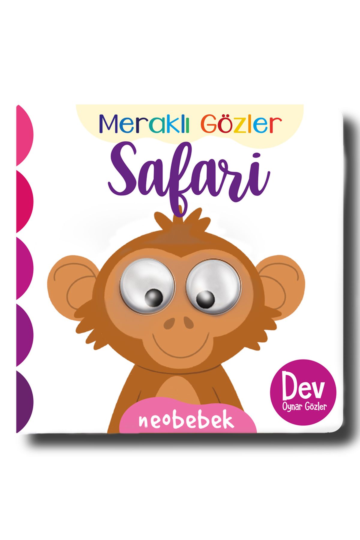 Neobebek Meraklı Gözler: Safari (Oynak Gözlü Kitap)