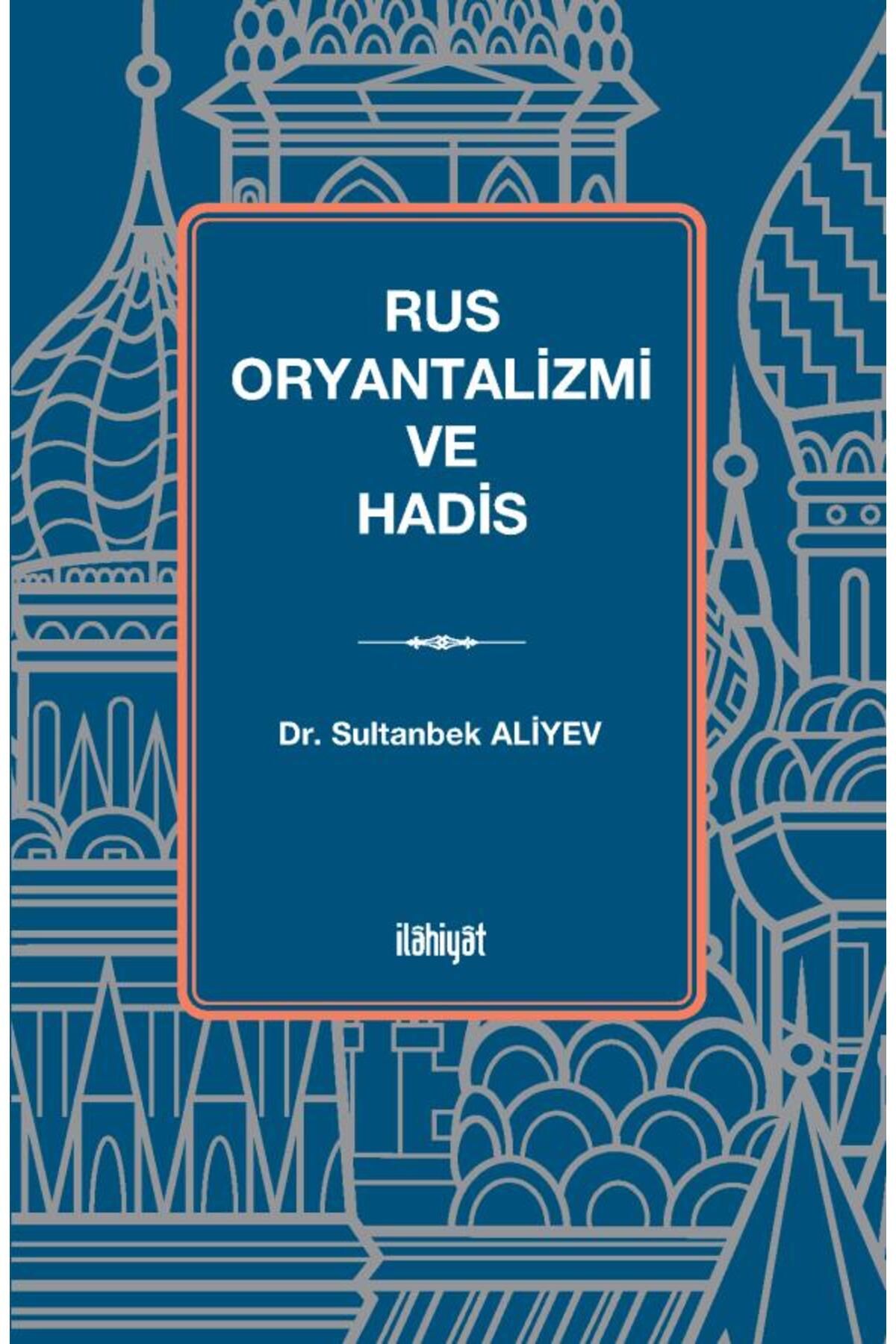 İlahiyat Yayınları Rus Oryantalizmi ve Hadis