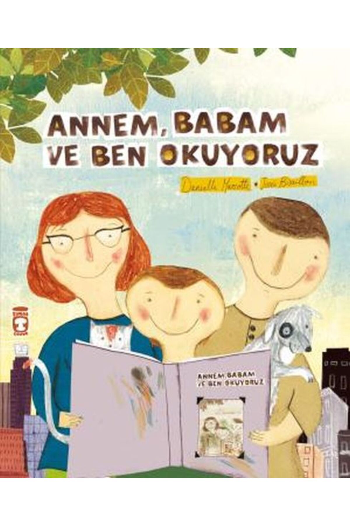 Timaş Yayınları Annem Babam Ve Ben Okuyoruz DANİELLA MARCOTTE