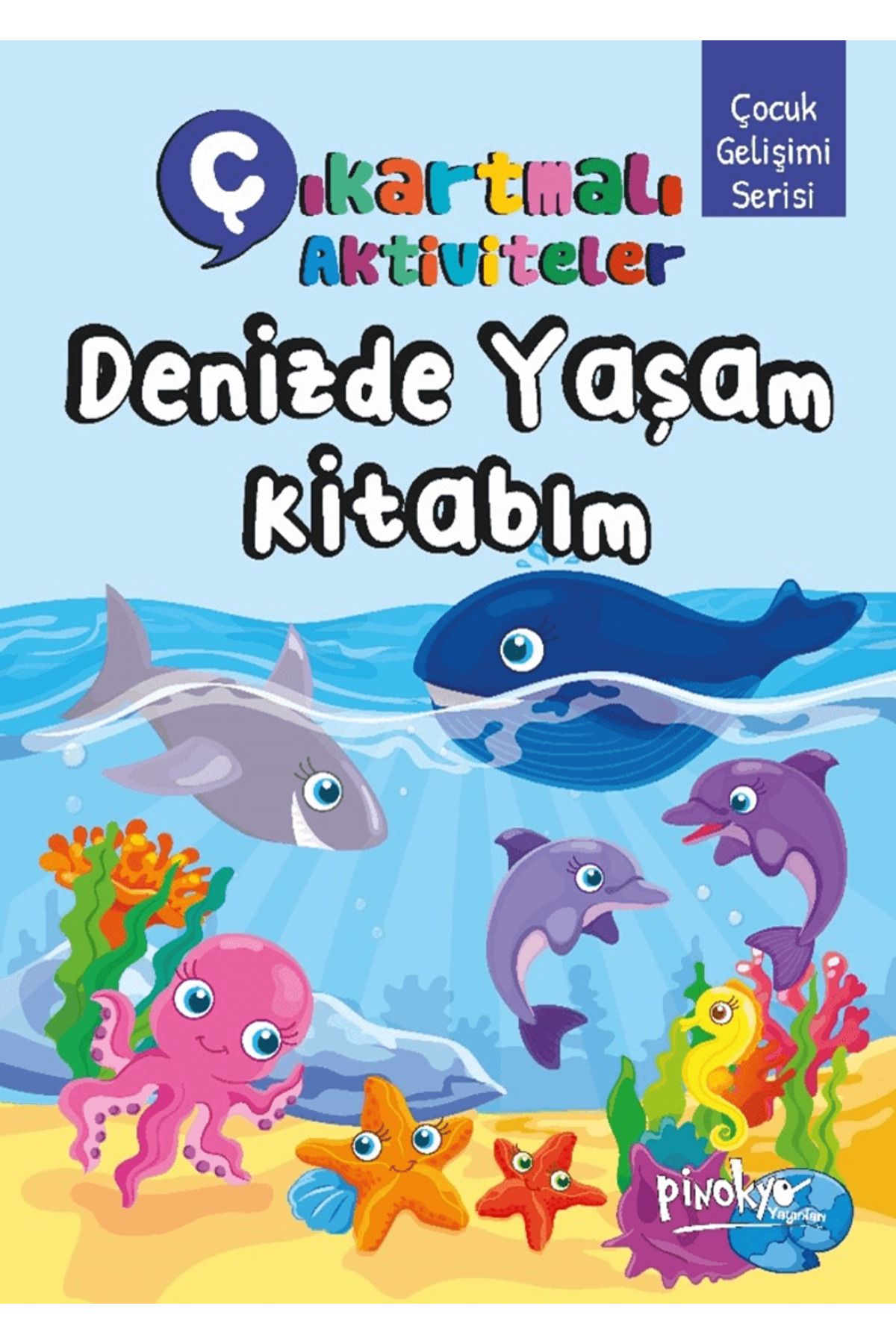 Pinokyo Yayınları Çıkartmalı Aktiviteler Denizde Yaşam Kitabım / Buçe Dayı / Pinokyo Yayınları / 9786256301085