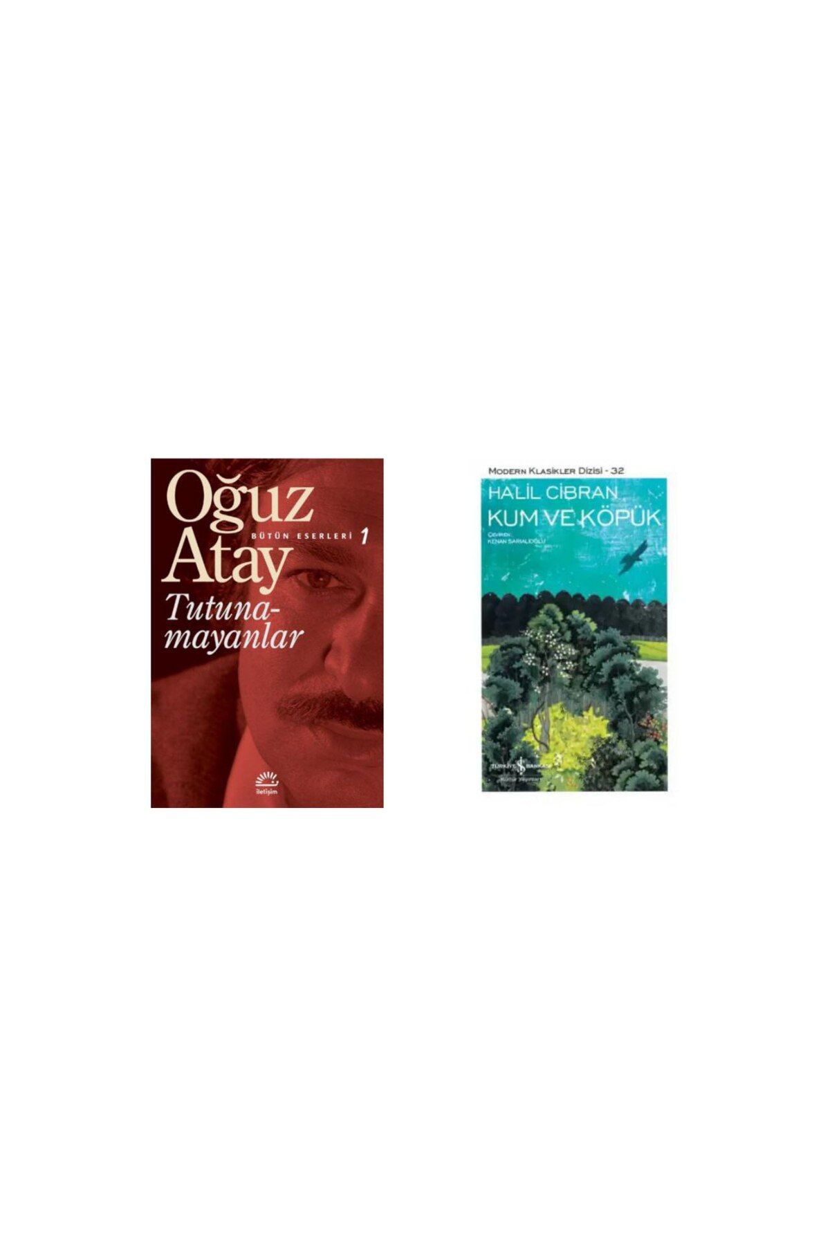 İletişim Yayınları Tutunamayanlar - Bütün Eserleri 1 - Oğuz Atay Kum ve Köpük - Halil Cibran