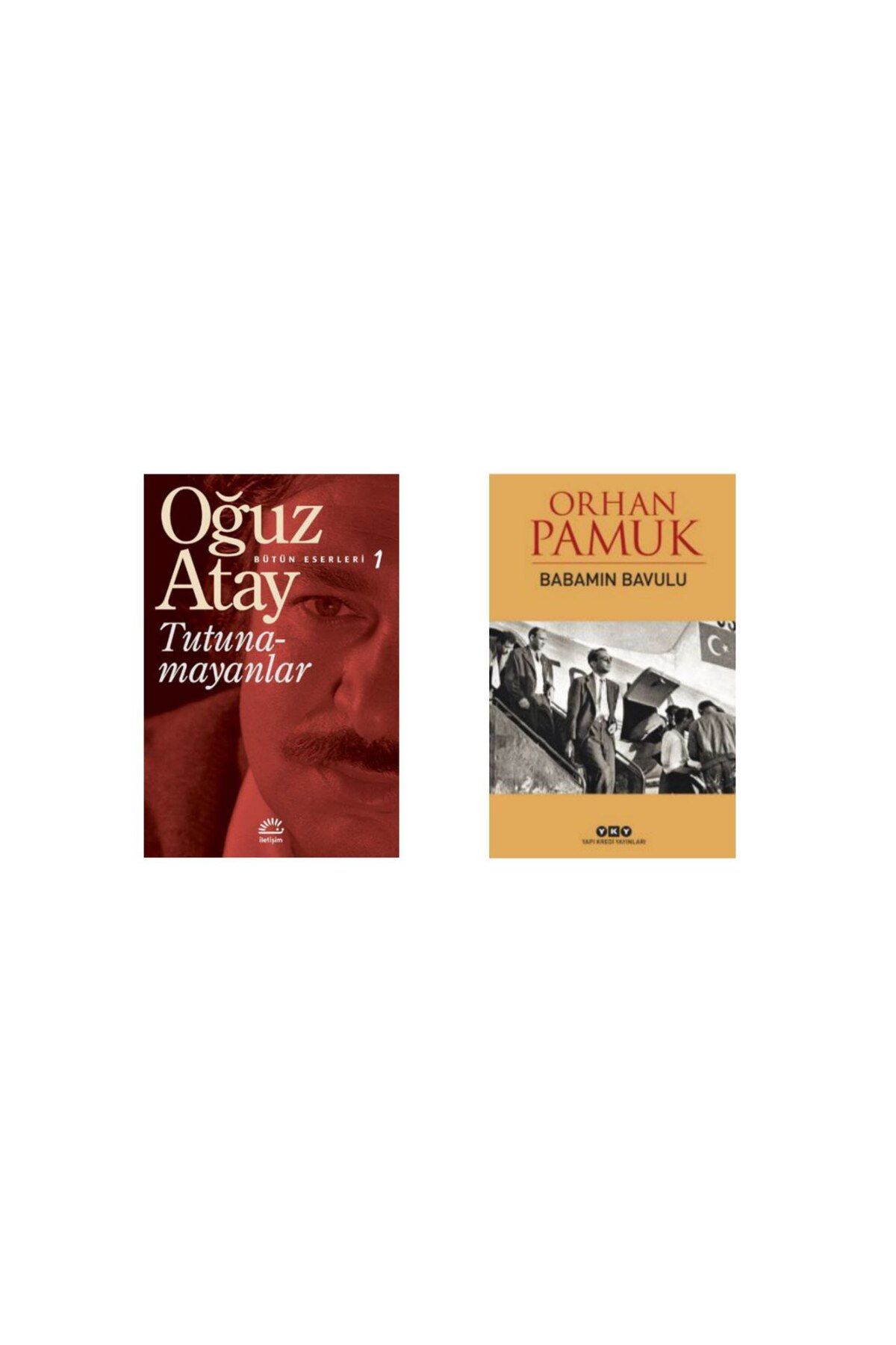 İletişim Yayınları Tutunamayanlar - Bütün Eserleri 1  Oğuz Atay Babamın Bavulu - Orhan Pamuk