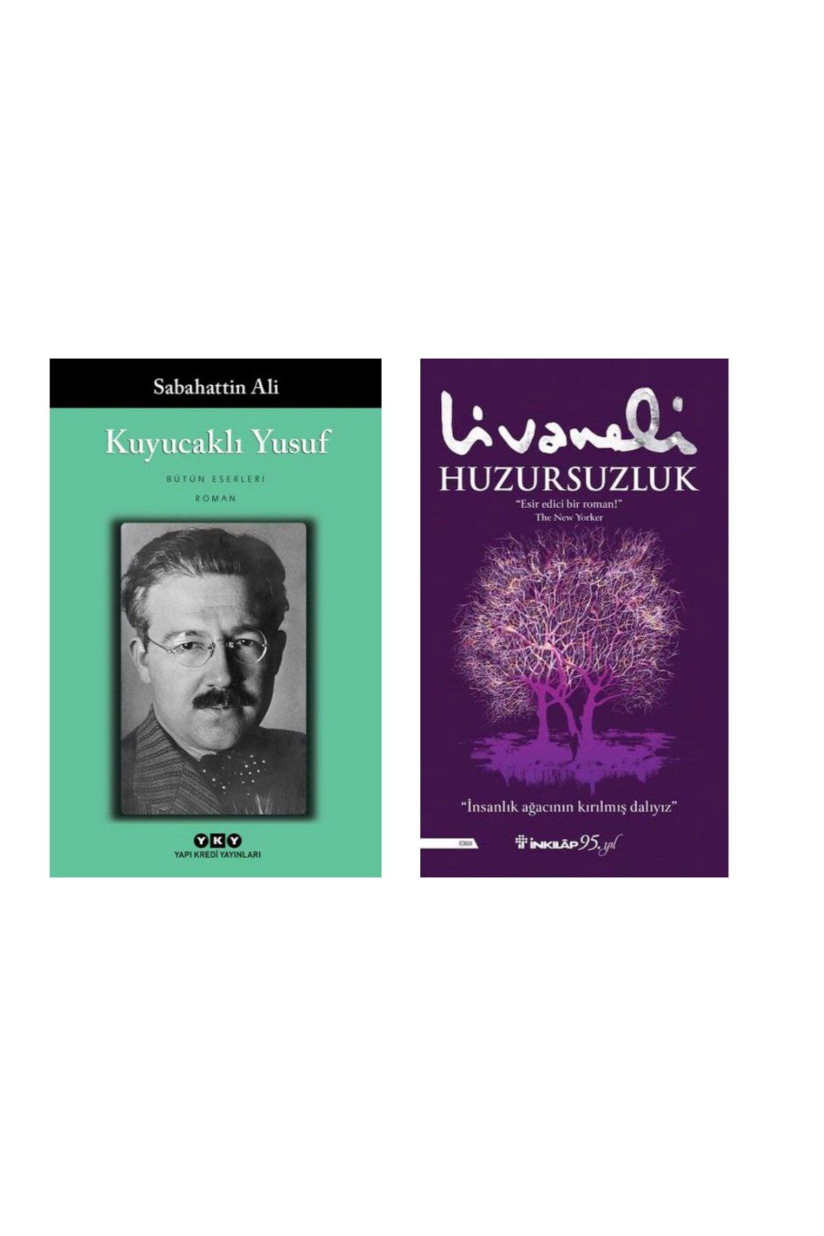 Yapı Kredi Yayınları Kuyucaklı Yusuf - Sabahattin Ali - Huzursuzluk - Zülfü Livaneli