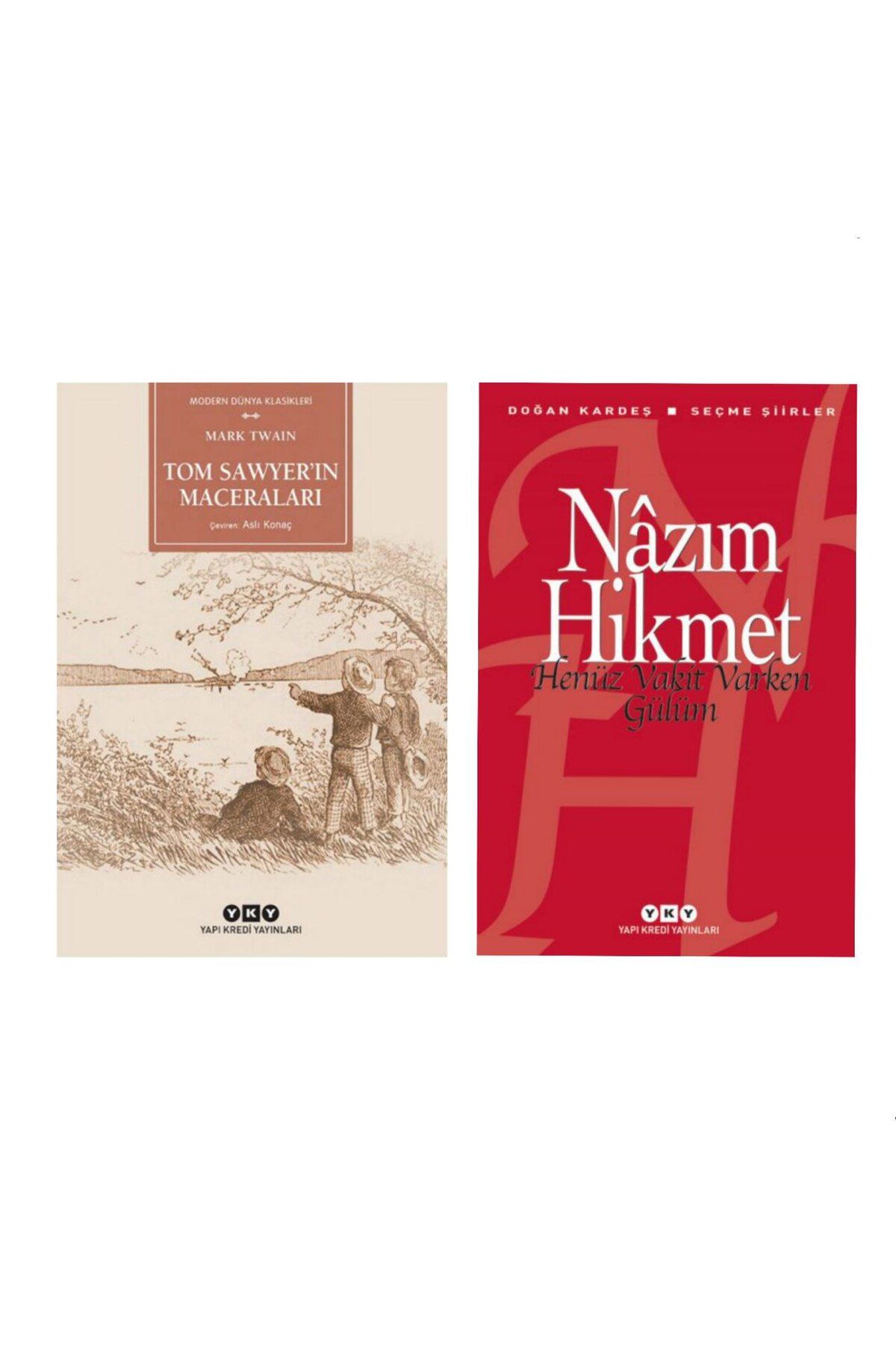 Yapı Kredi Yayınları Tom Sawyerin Maceraları-Mark Twain Henüz Vakit Varken Gülüm - Nazım Hikmet Ran