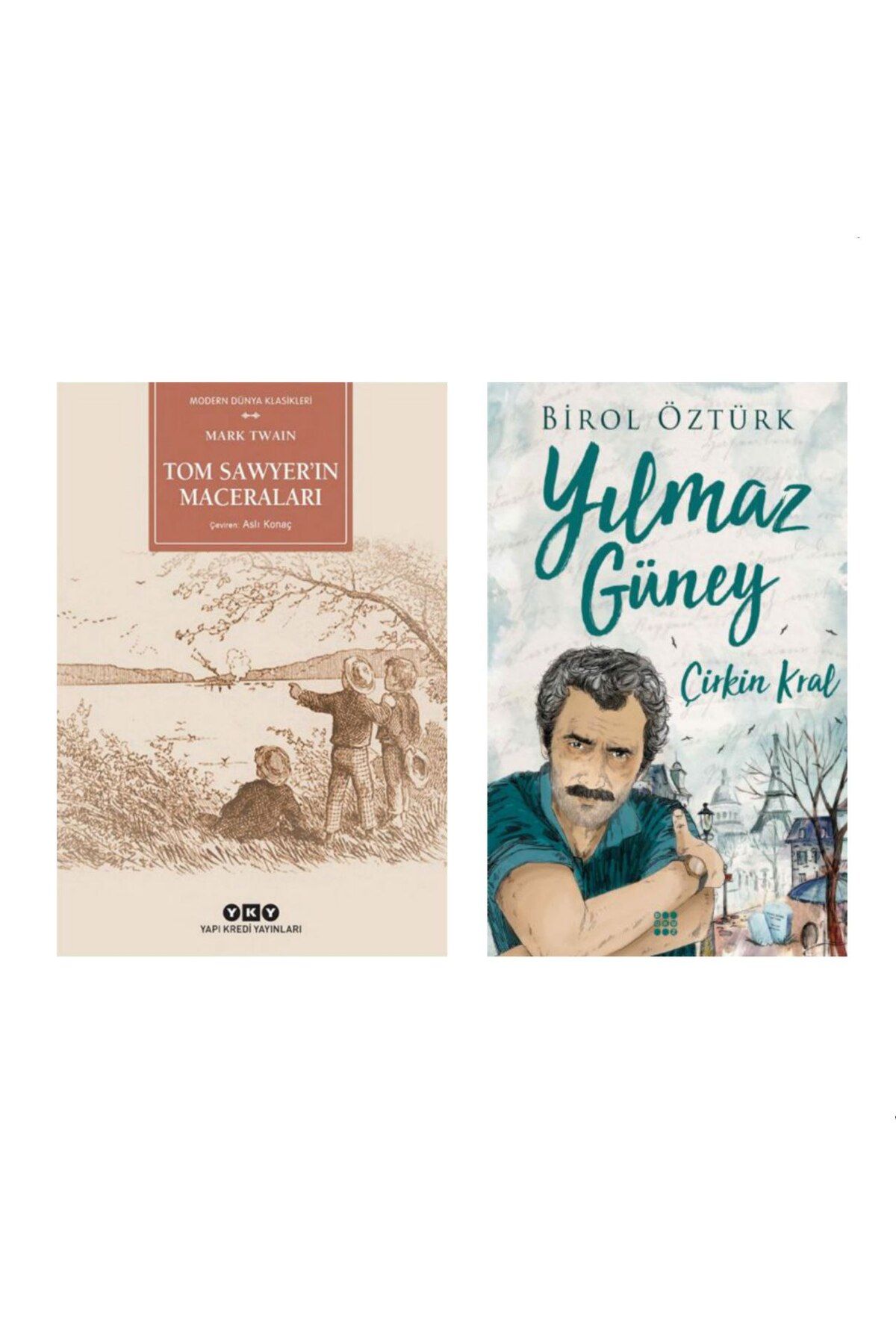 Yapı Kredi Yayınları Tom Sawyerin Maceraları-Mark Twain Yılmaz Güney - Çirkin Kral - Birol Öztürk