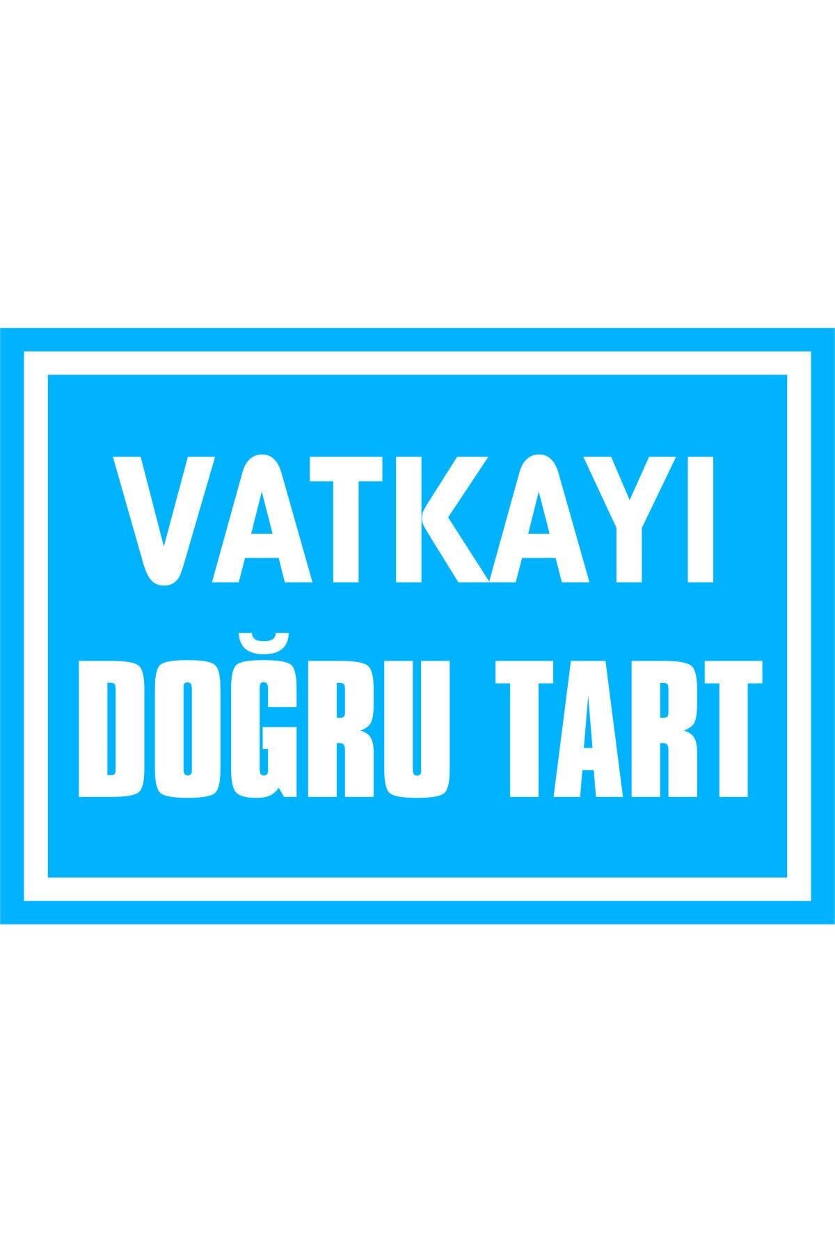 izmirdenet Vatkayı Doğru Tart Kendinden Yapışkanlı Etiket 17,5 X 25 Cm