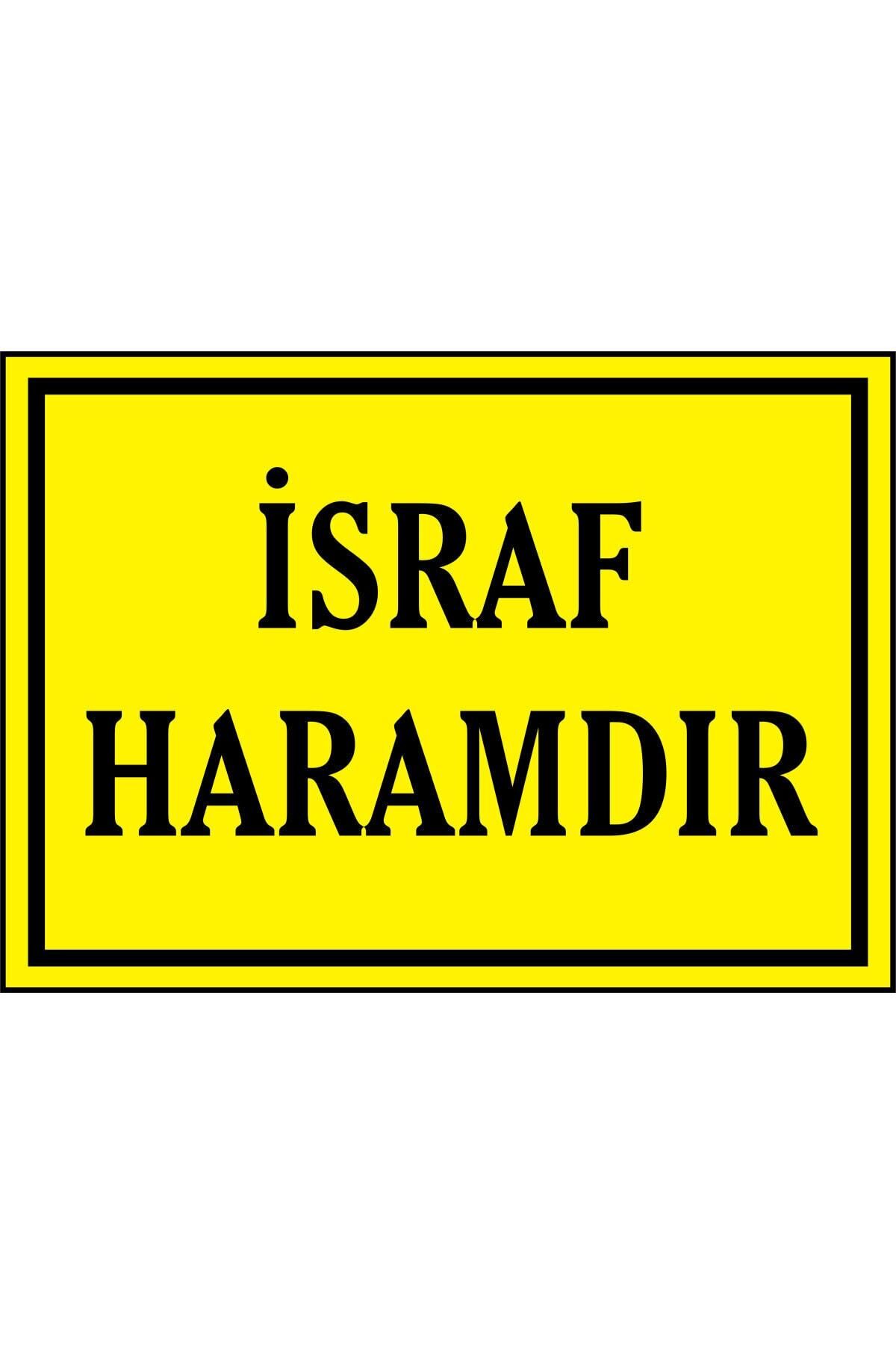 izmirdenet Israf Haramdır Kendinden Yapışkanlı Etiket 17,5 X 25 Cm