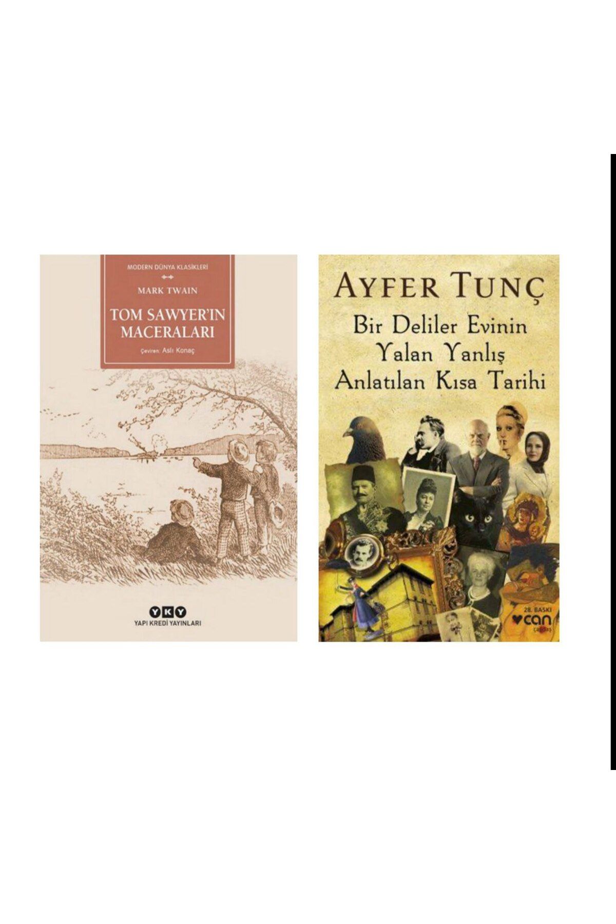 Yapı Kredi Yayınları Tom Sawyerin Maceraları-Mark Twain Bir Deliler Evinin Yalan Yanlış Anlatılan Kısa Tarihi Ayfer Tunç