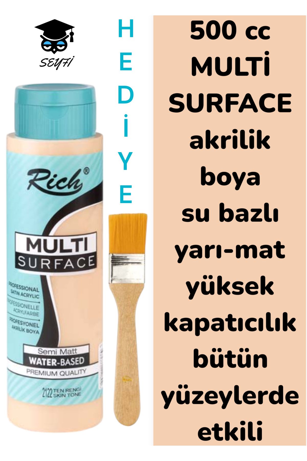 SEYFİKİRTASİYE MULTİ SURFACE AKRİLİK BOYA 500 CC-TÜM YÜZEYLERDE İDEAL-SU BAZLI-YÜKSEK KAPATICI PİGMENT-YARI MAT