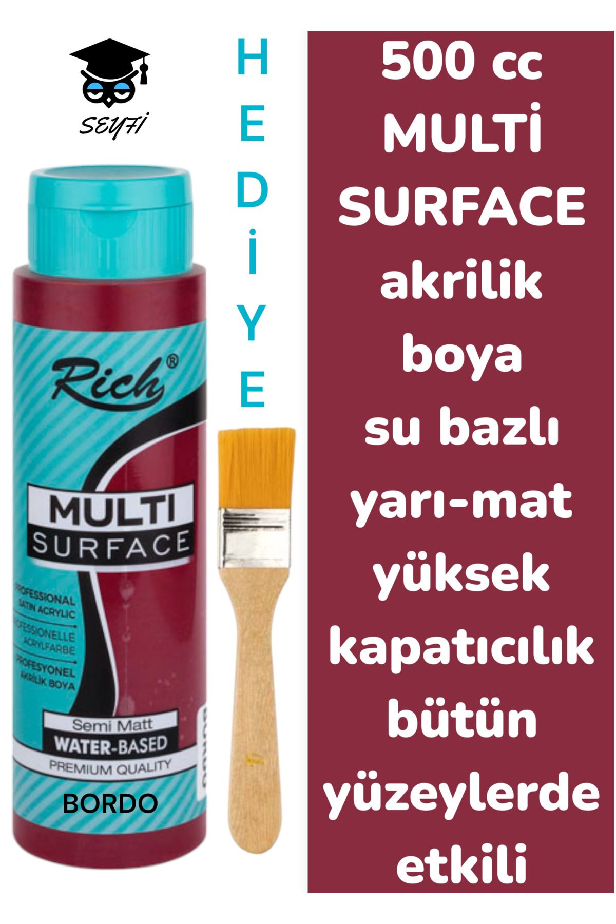 SEYFİKİRTASİYE MULTİ SURFACE AKRİLİK BOYA 500 CC-TÜM YÜZEYLERDE İDEAL-SU BAZLI-YÜKSEK KAPATICI PİGMENT-YARI MAT