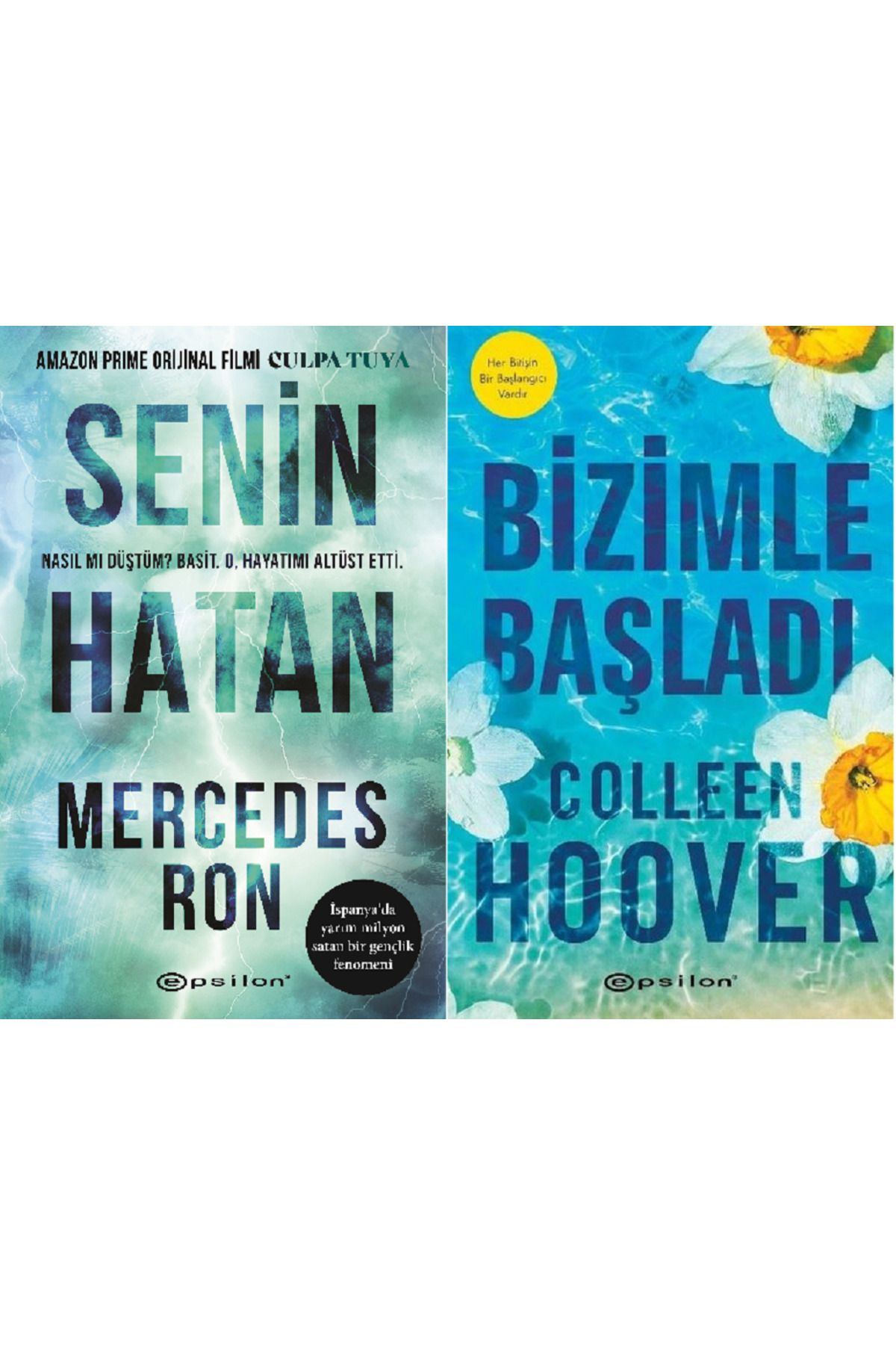 Epsilon Yayınevi Senin Hatan ( Culpa Tuya ) + Bizimle Başladı 2 Kitap Set