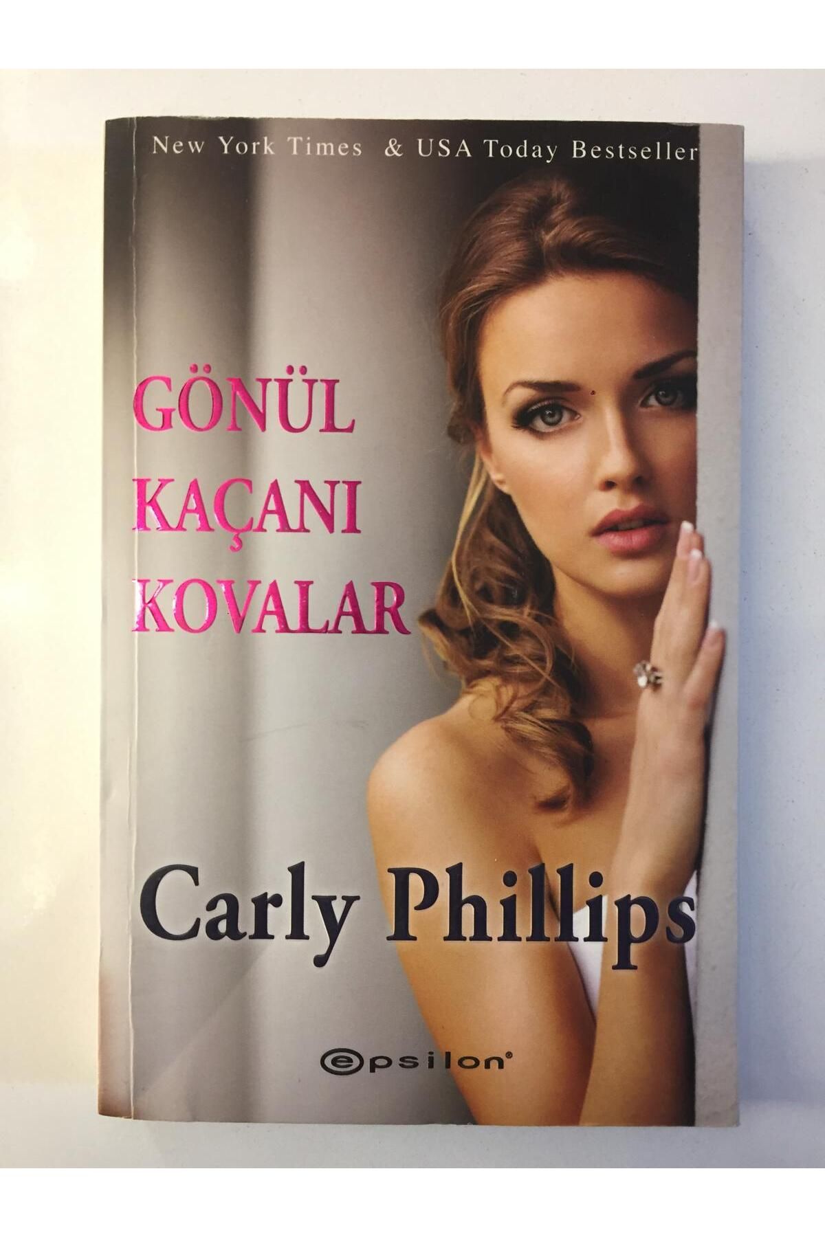 Kişisel Yayınlar Gönül Kaçanı Kovalar - Carly Phillips