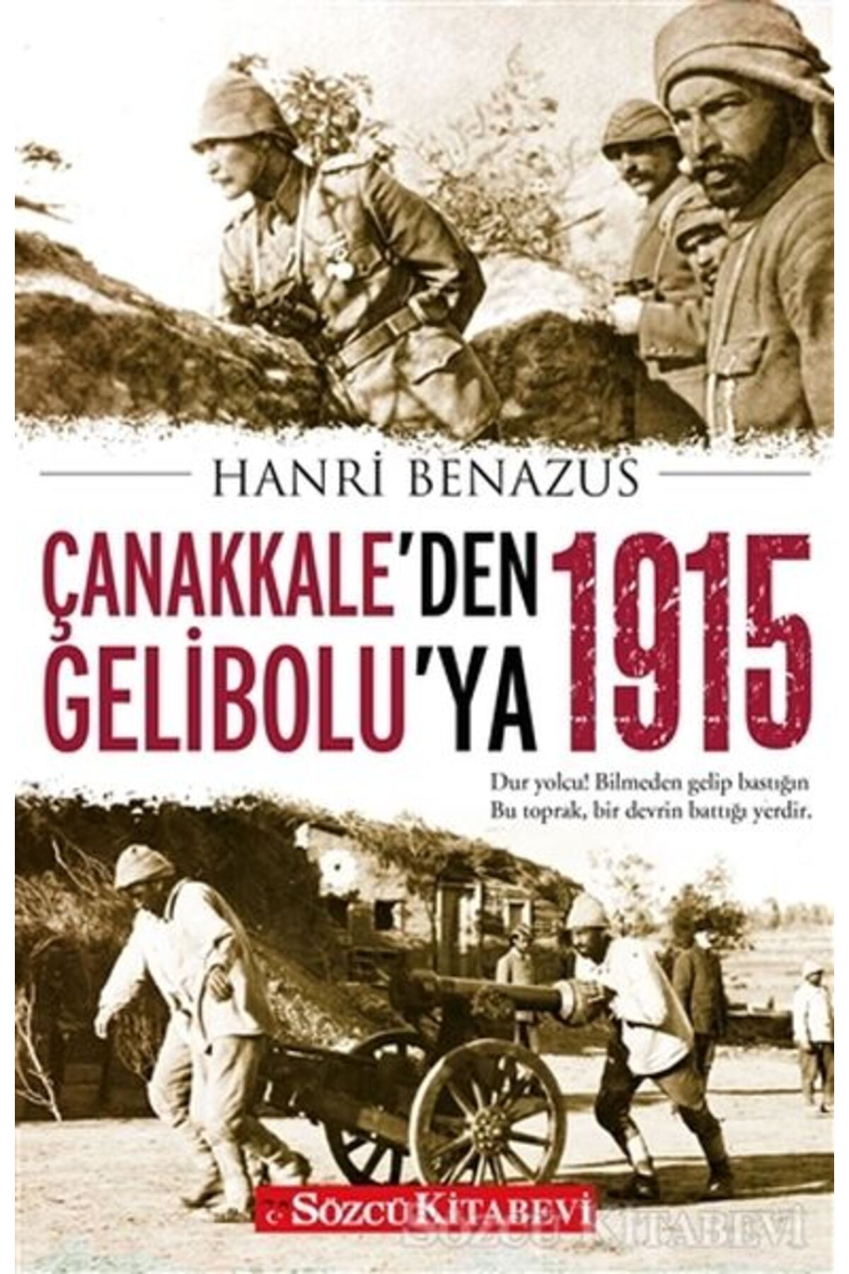 Sözcü Kitabevi Çanakkale'den Gelibolu'ya 1915