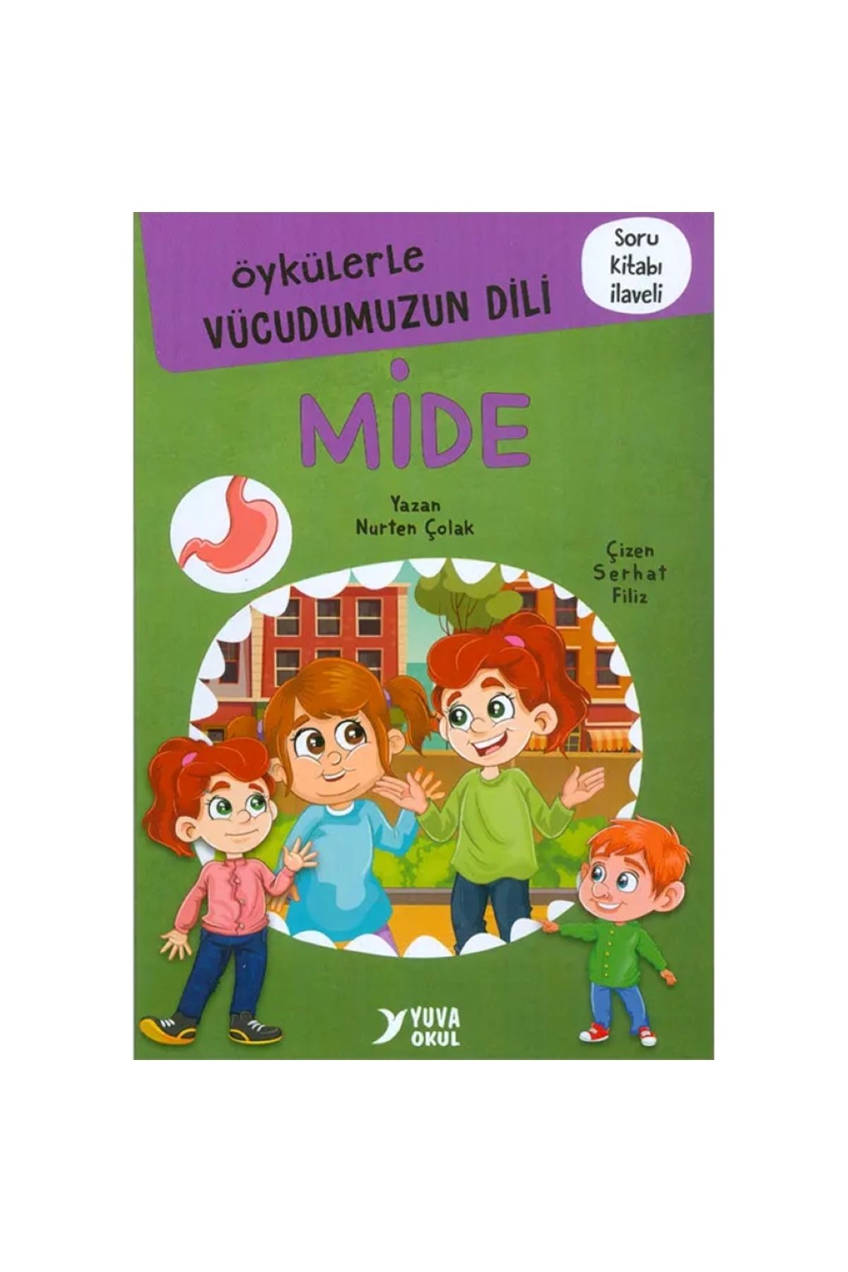 Yuva Yayınları Öykülerle Vücudumuzun Dili MİDE - Nurten Çolak - Yuva Yayınları