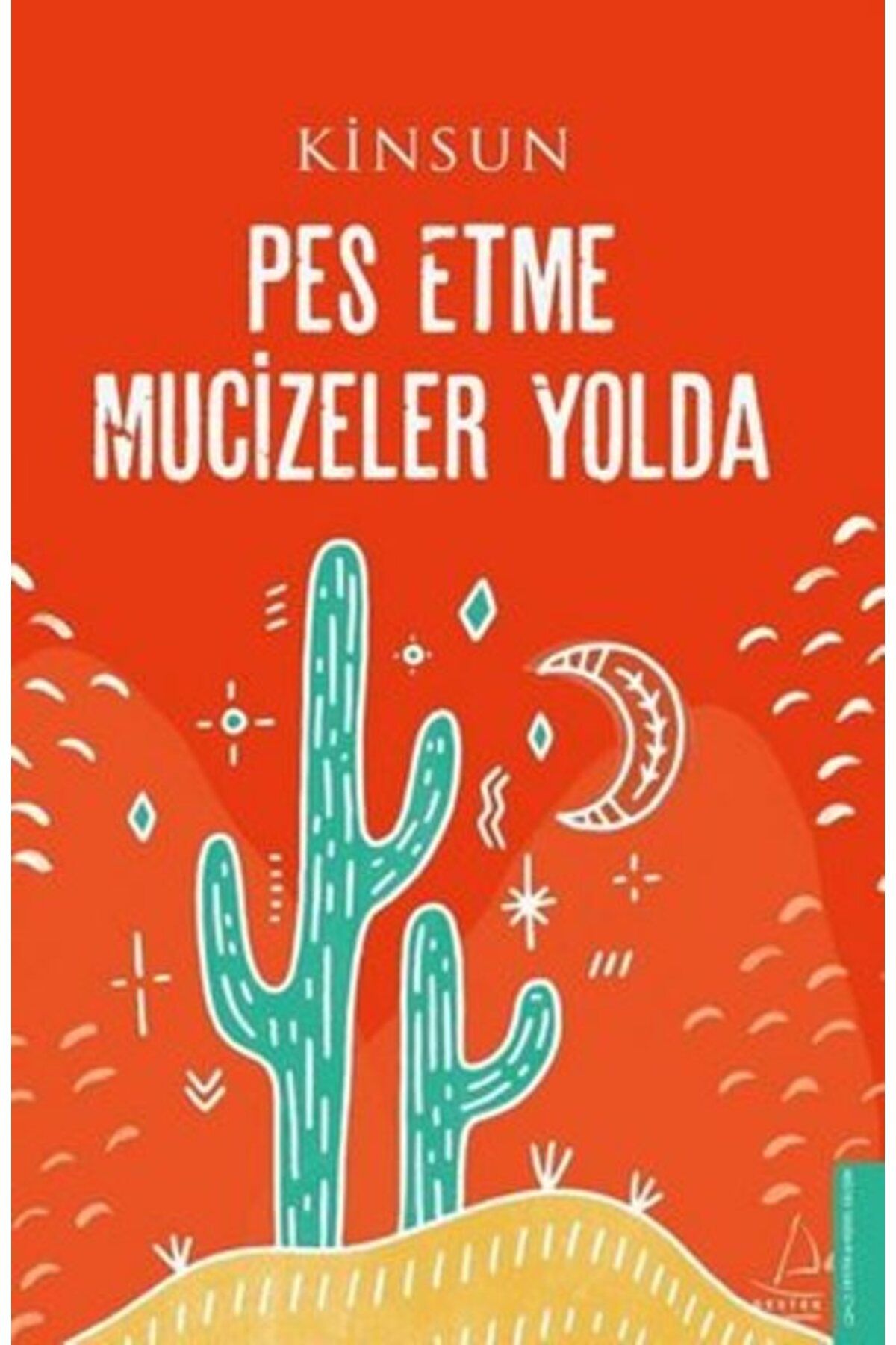 Destek Yayınları Pes Etme Mucizeler Yolda