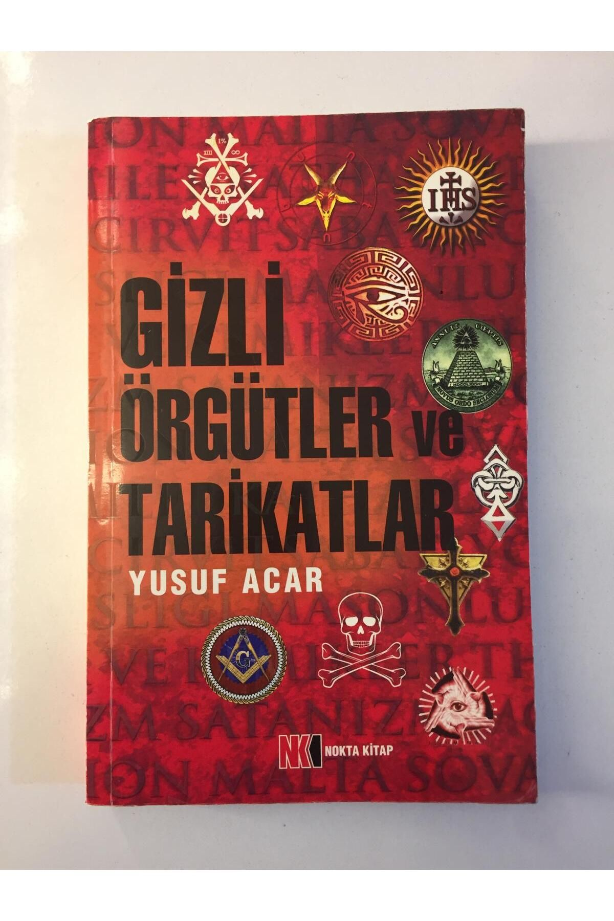 Kişisel Yayınlar Gizli Örgütler ve Tarikatlar - Yusuf Acar