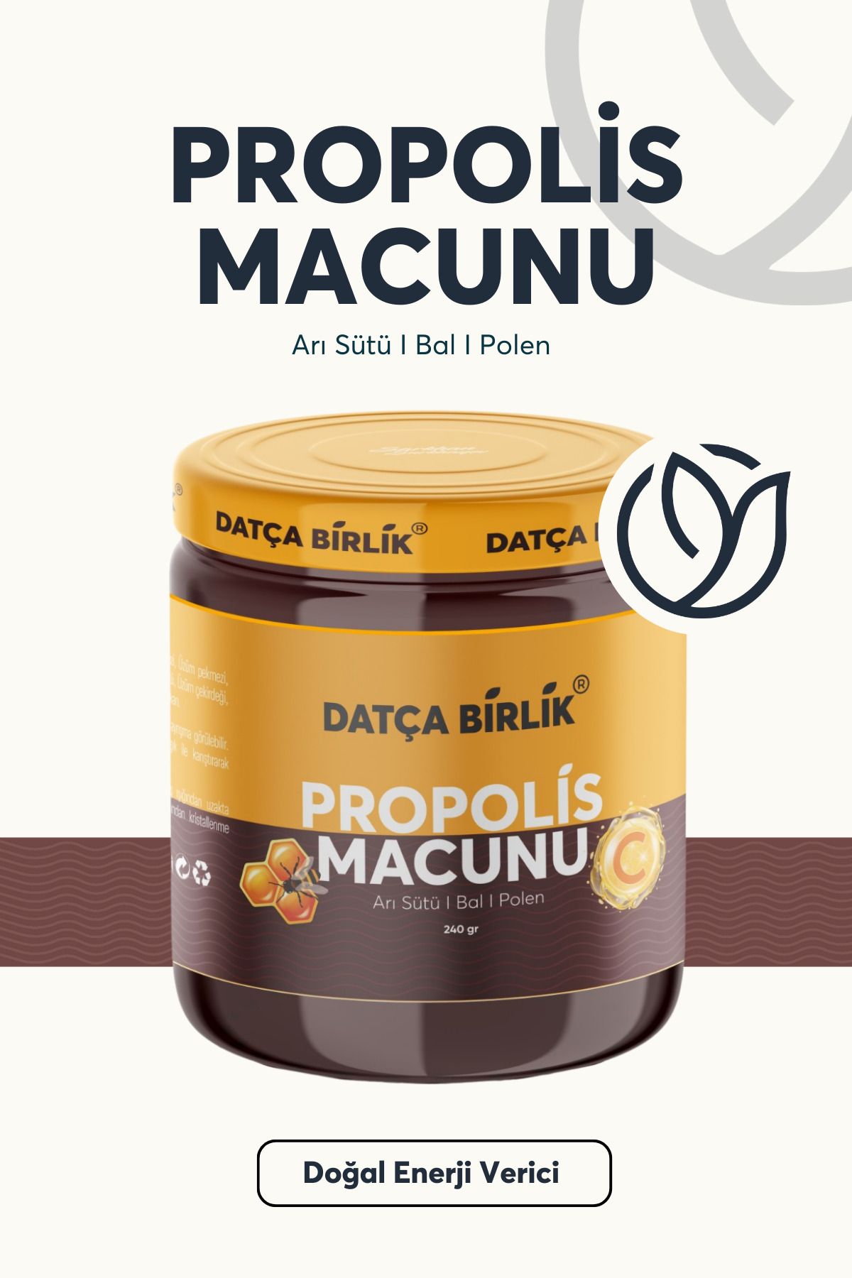 DATÇA BİRLİK Propolis Macunu Arı Sütü Bal ve Polenli Propolis 240 gr.