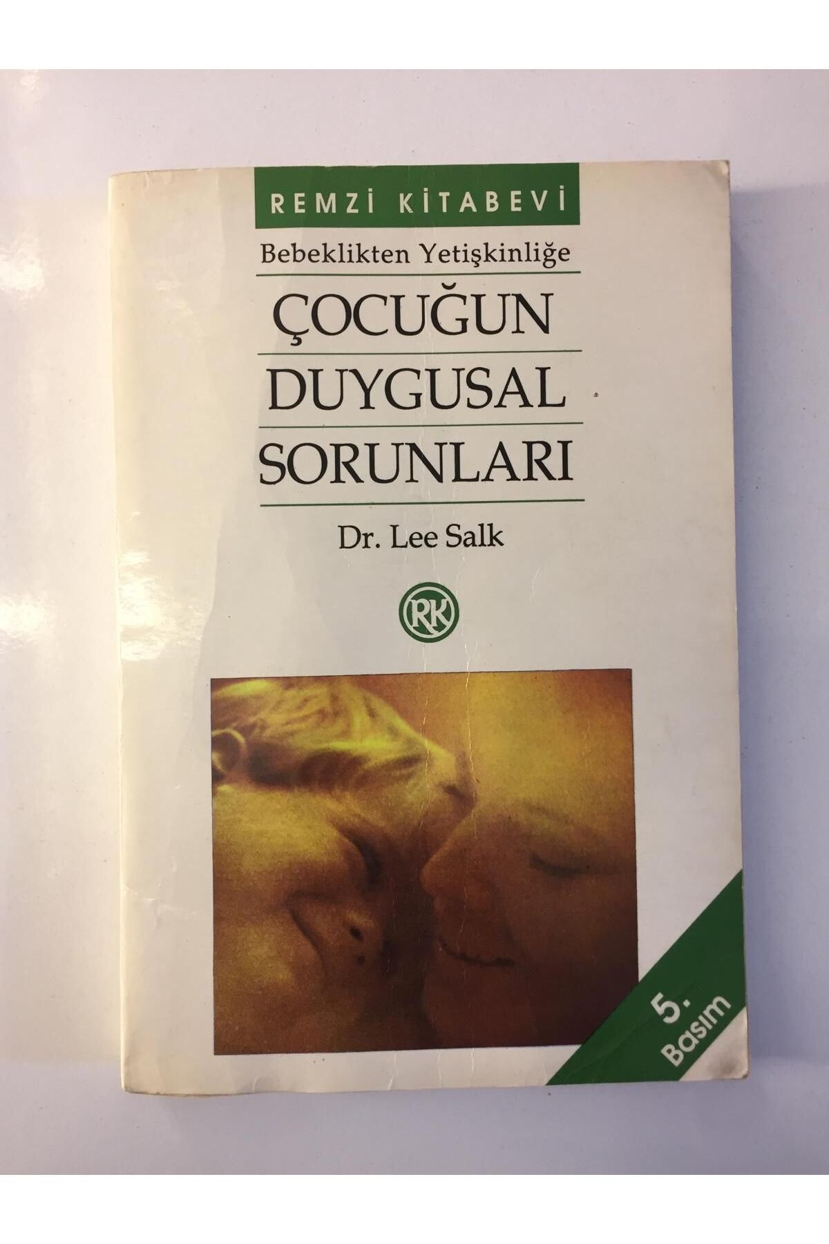 Kişisel Yayınlar Çocuğun Duygusal Sorunları - Dr. Lee Salk