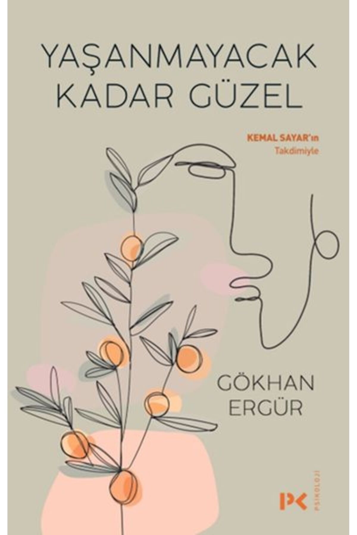 Profil Kitap Yaşanmayacak Kadar Güzel