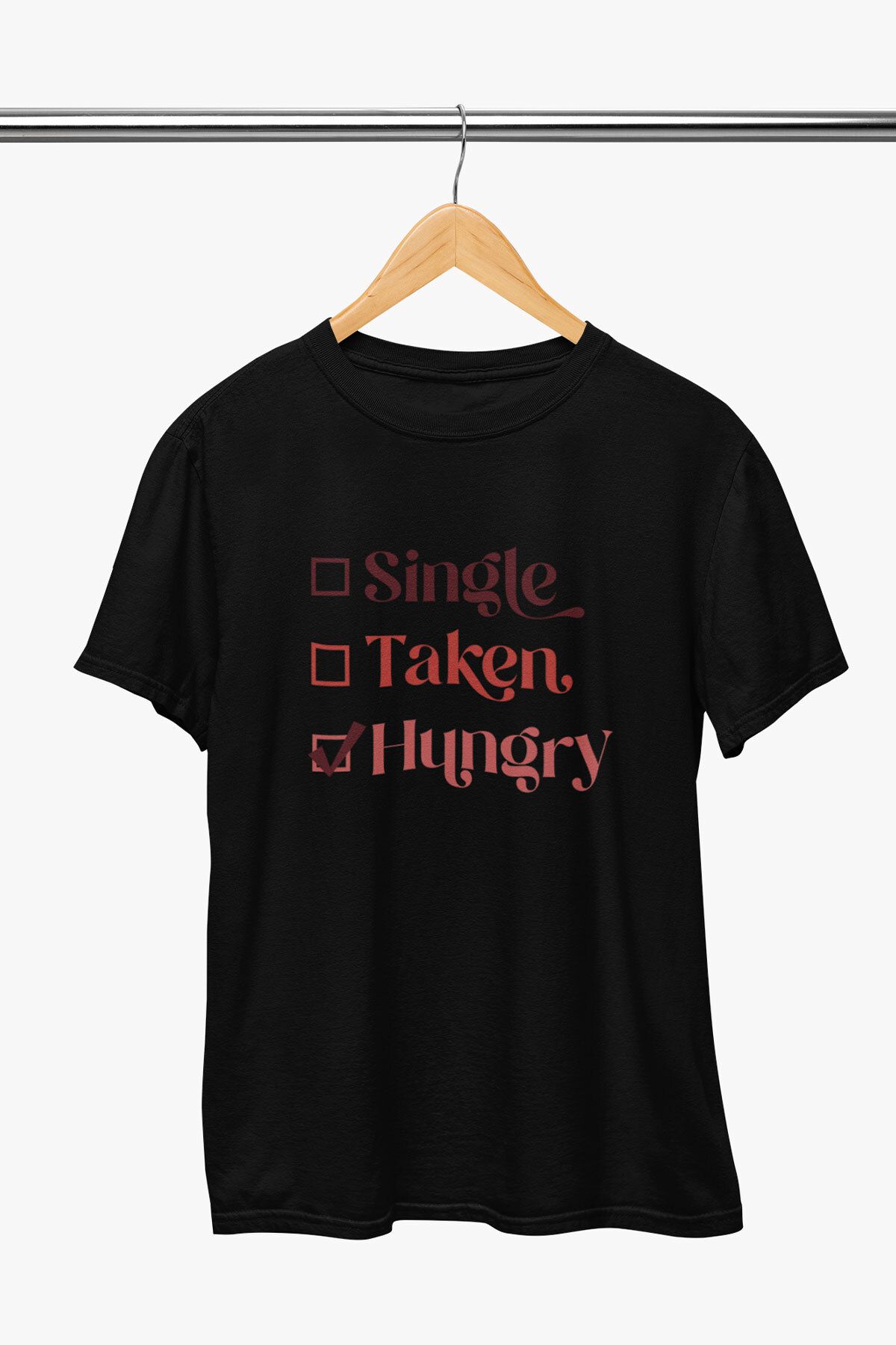 qoeuyl boutique Single Taken Hungry Baskılı Komik Eğlencelik Hediye Sevgililer Günü %100 Pamuklu T Shirt