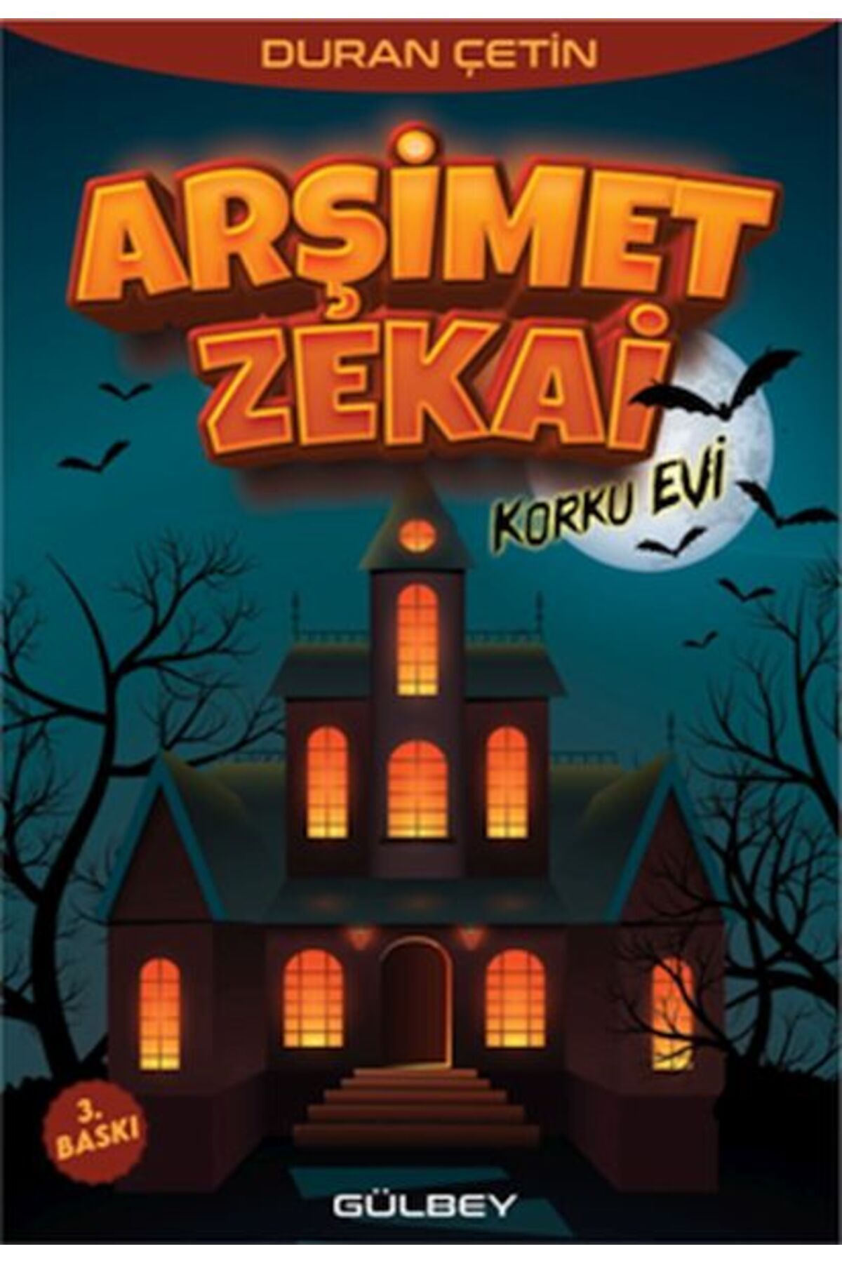 Gülbey Yayınları Arşimet Zekai Korku Evi