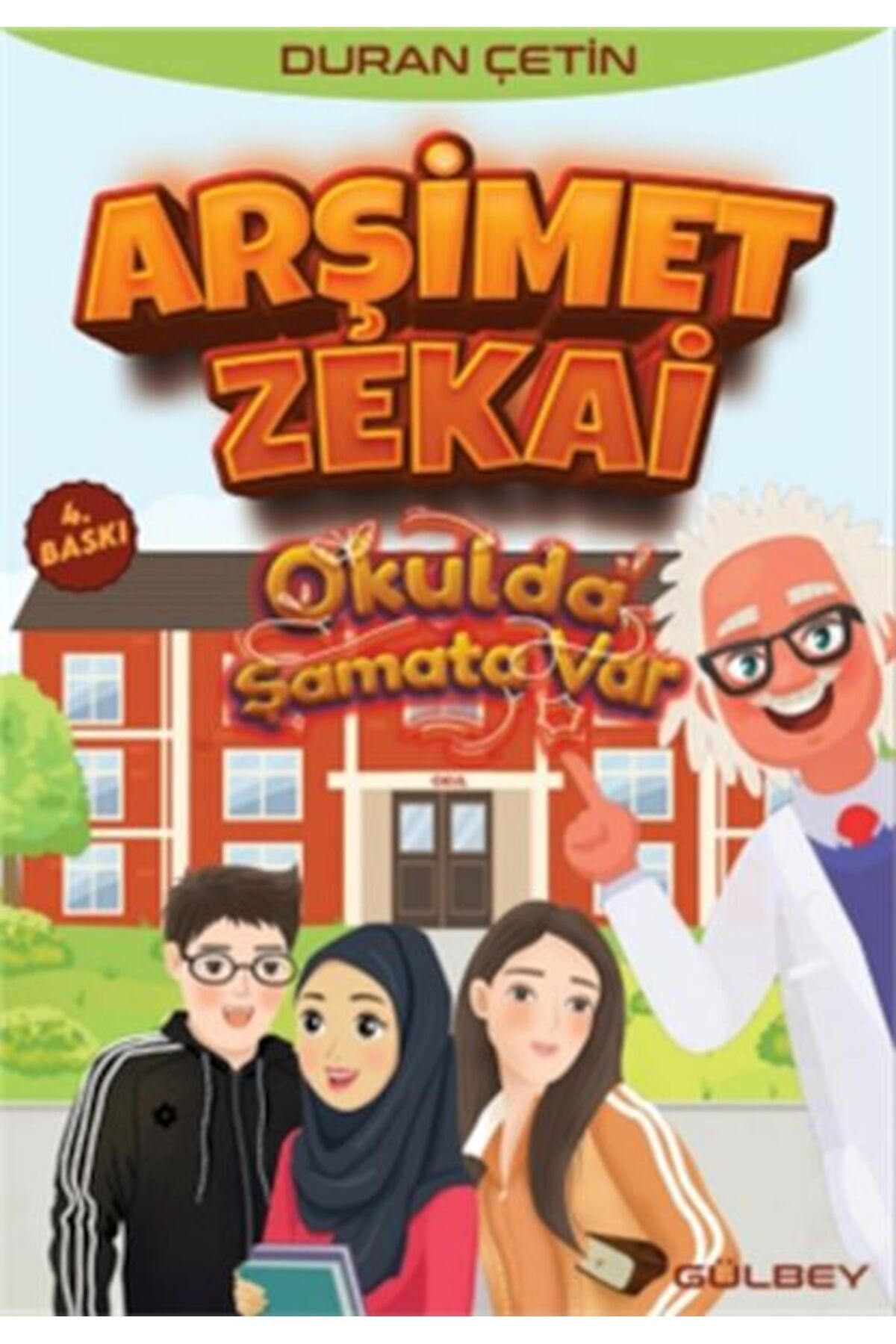 Gülbey Yayınları Okulda Şamata Var