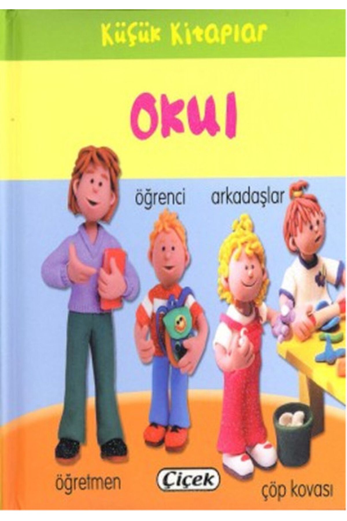 Çiçek Yayıncılık Küçük Kitaplar - Okul