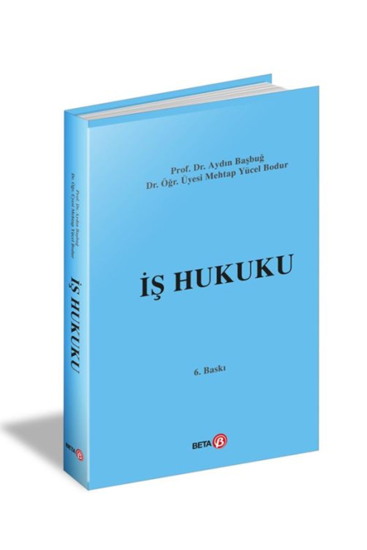 Genel Markalar İş Hukuku - (Aydın Başbuğ, Mehtap Yücel Bodur)