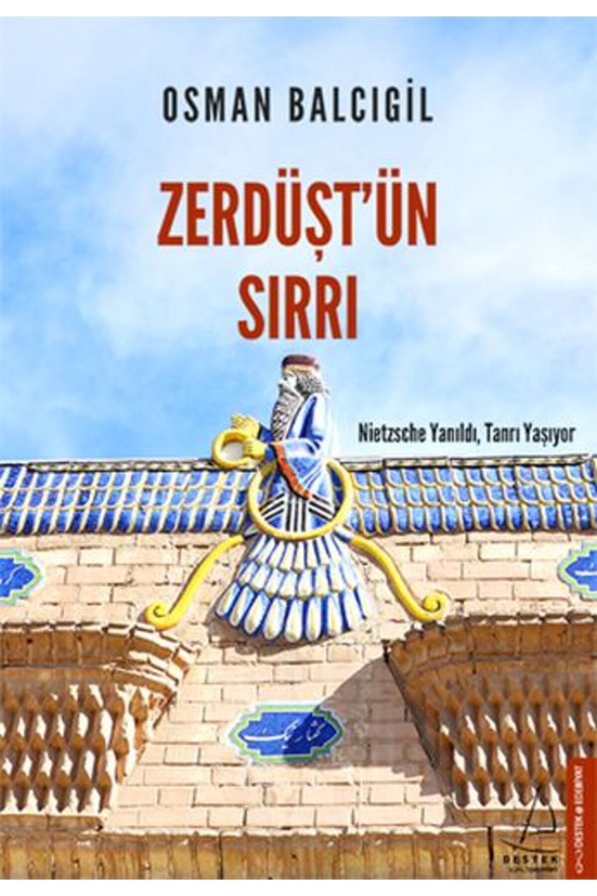 Destek Yayınları Zerdüşt'ün Sırrı