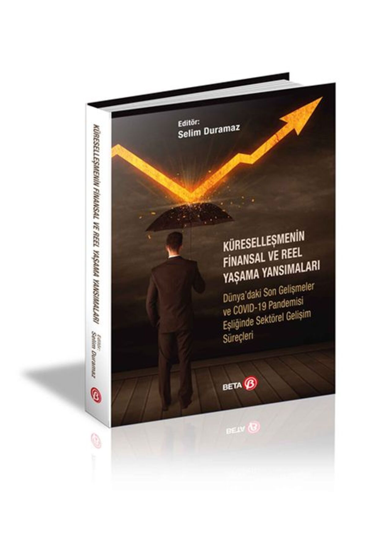 Genel Markalar Küreselleşmenin Finansal ve Reel Yaşama Yansımaları