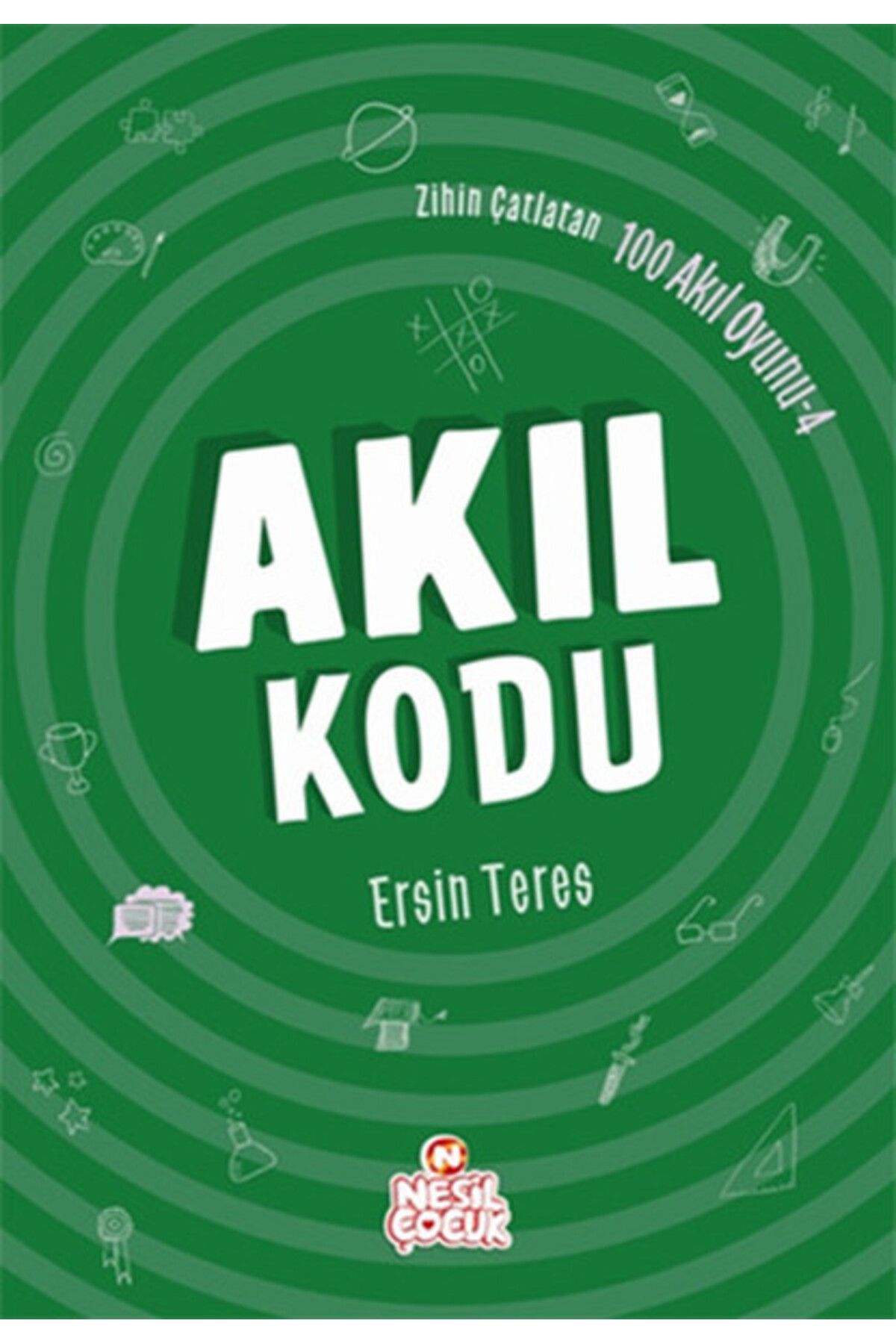 Nesil Çocuk Yayınları Zihin Çatlatan 100 Akıl Oyunu 4 - Akıl Kodu