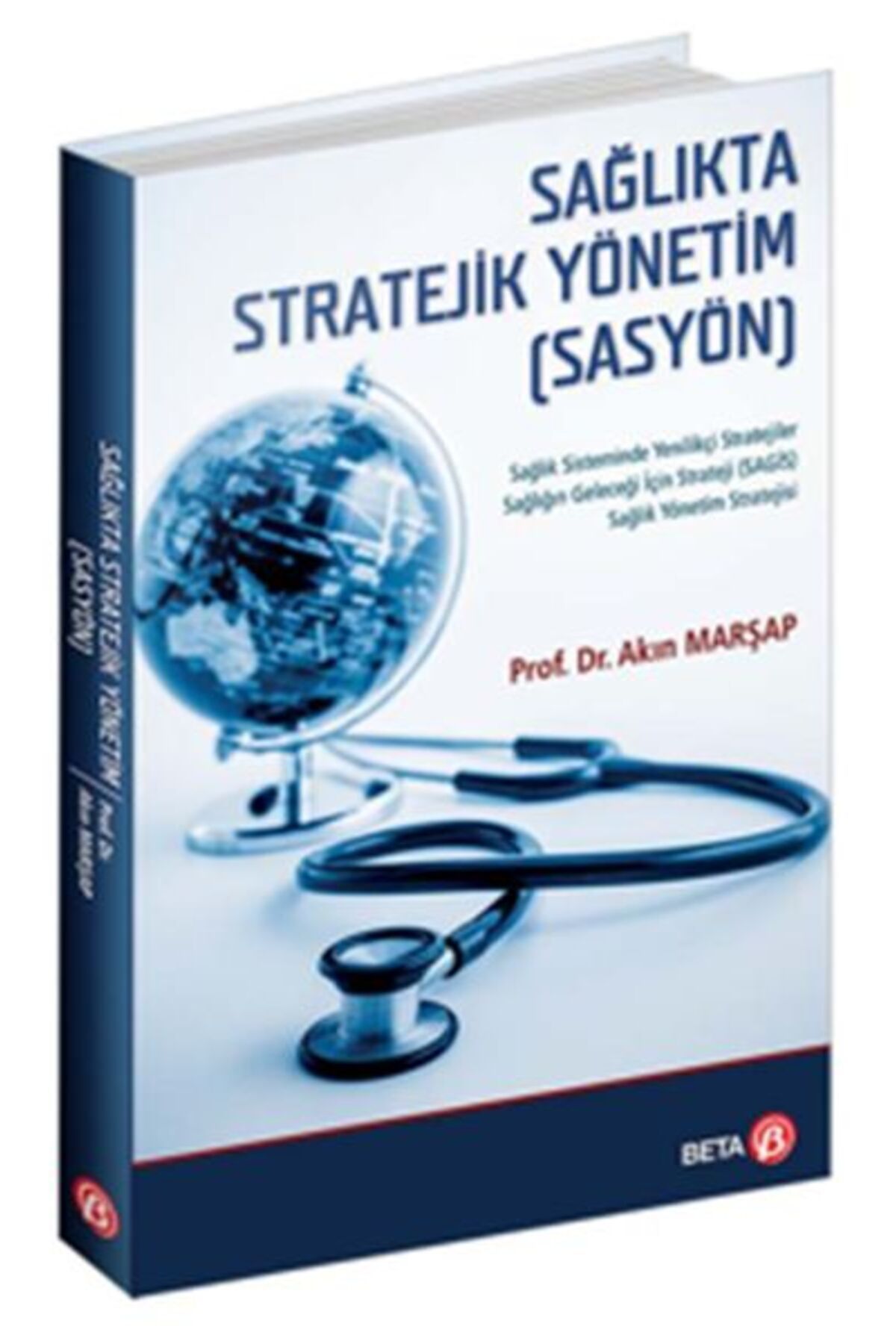 Beta Yayınevi Sağlıkta Stratejik Yönetim (SASYÖN)