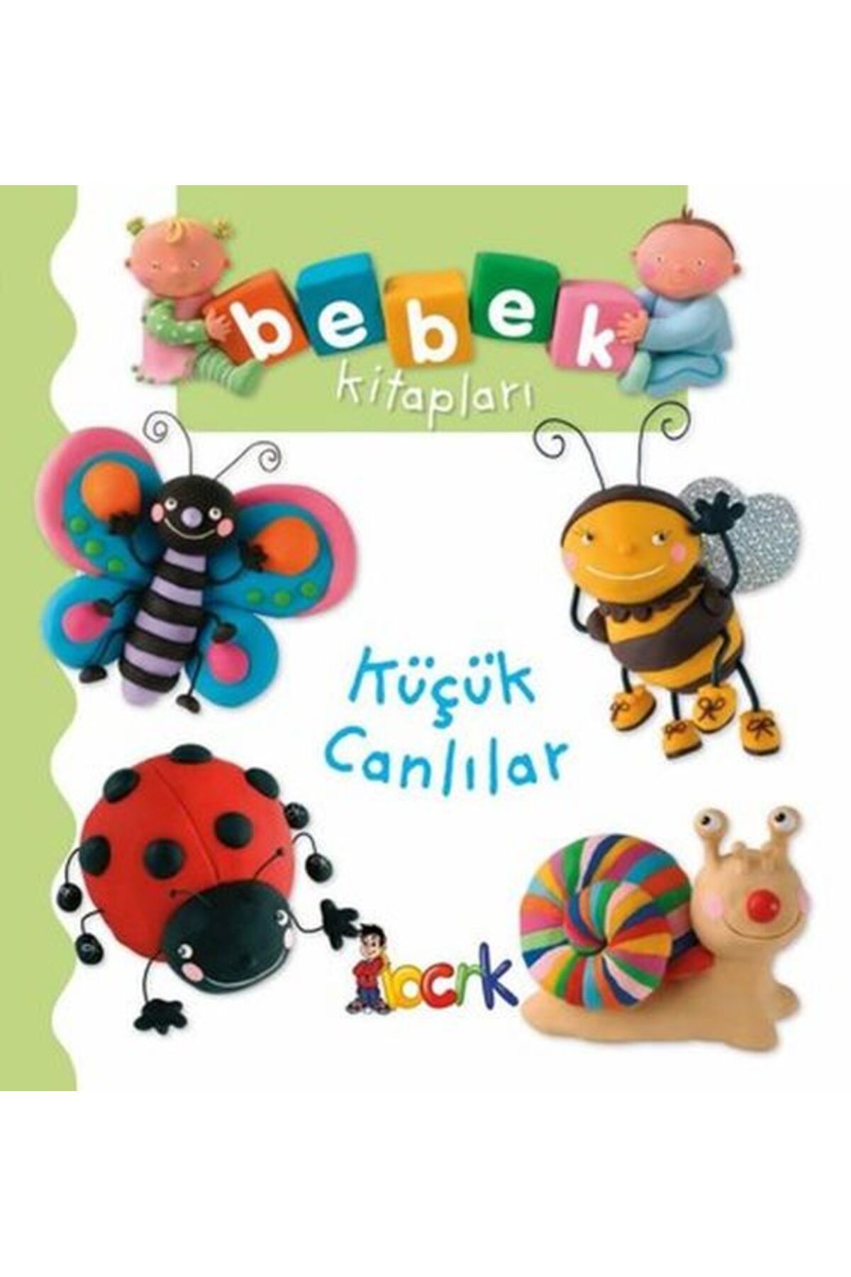 Karma Kitaplar Küçük Canlılar - Bebek Kitapları