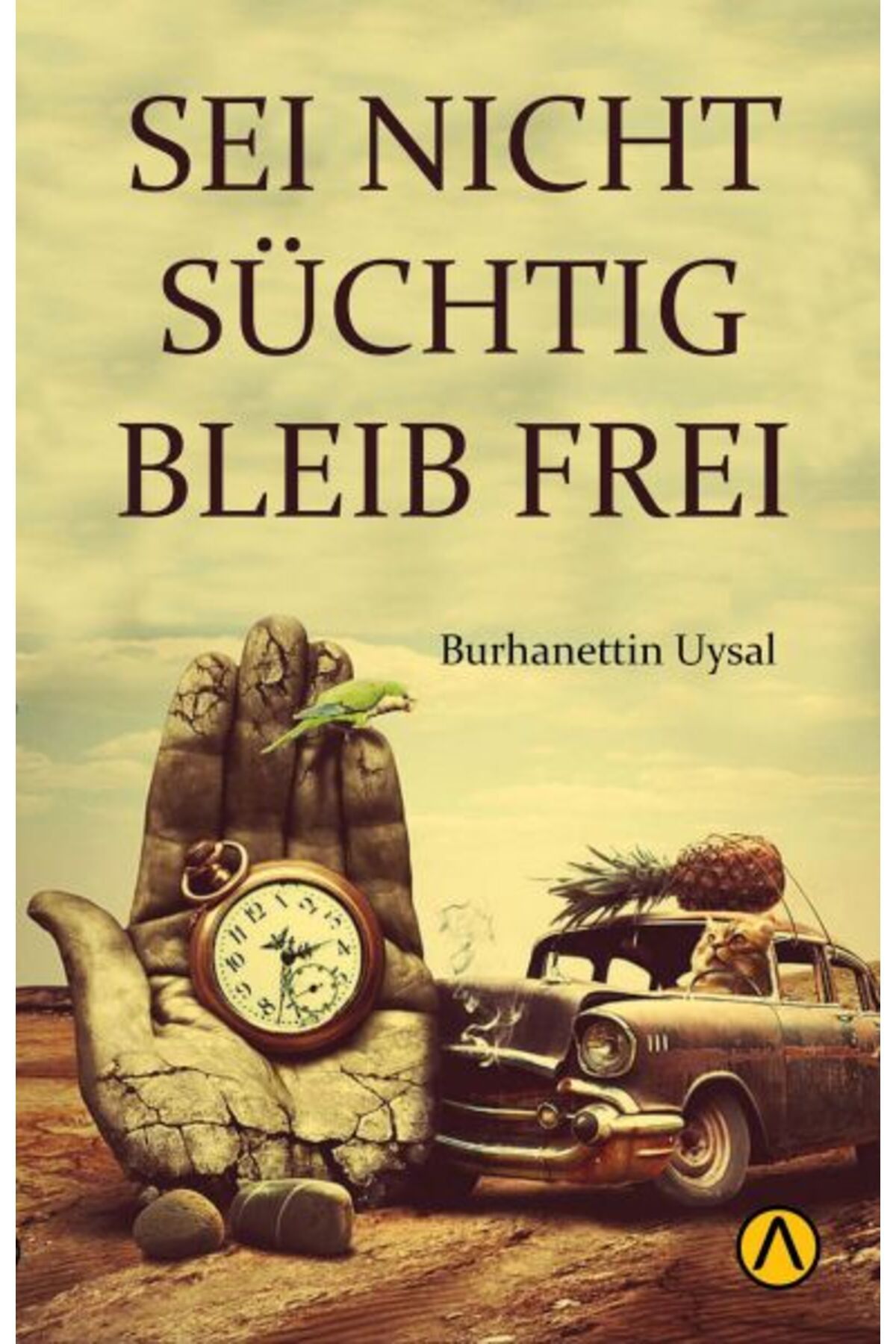Ares Yayınları Seı Nıcht Suchtıg Bleıb Freı