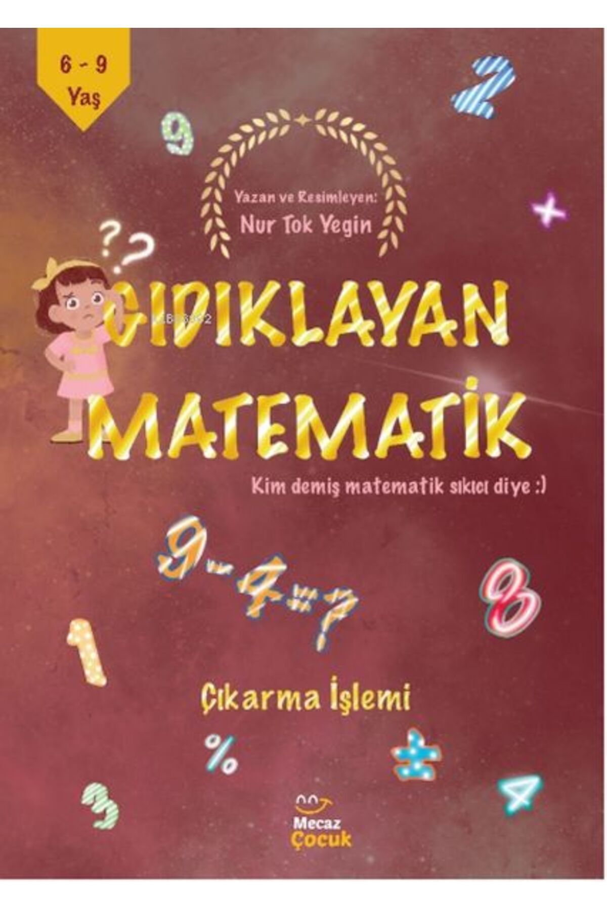 Destek Yayınları Gıdıklayan Matematik Kim Demiş Matematik Sıkıcı Diye-Çıkarma İşlemi