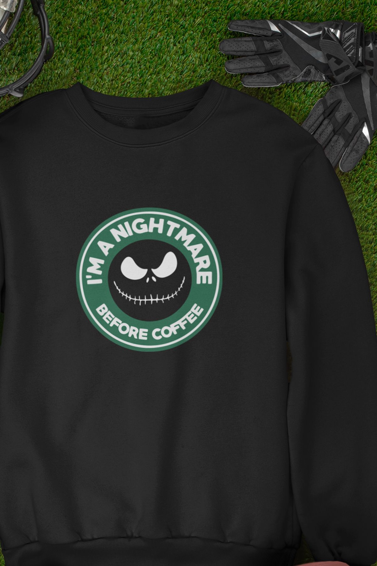 qoeuyl boutique I'm A Nightmare Before Cofee Baskılı Eğlenceli Hediyelik Unisex %100 Pamuk Bisiklet Yaka Sweatshirt