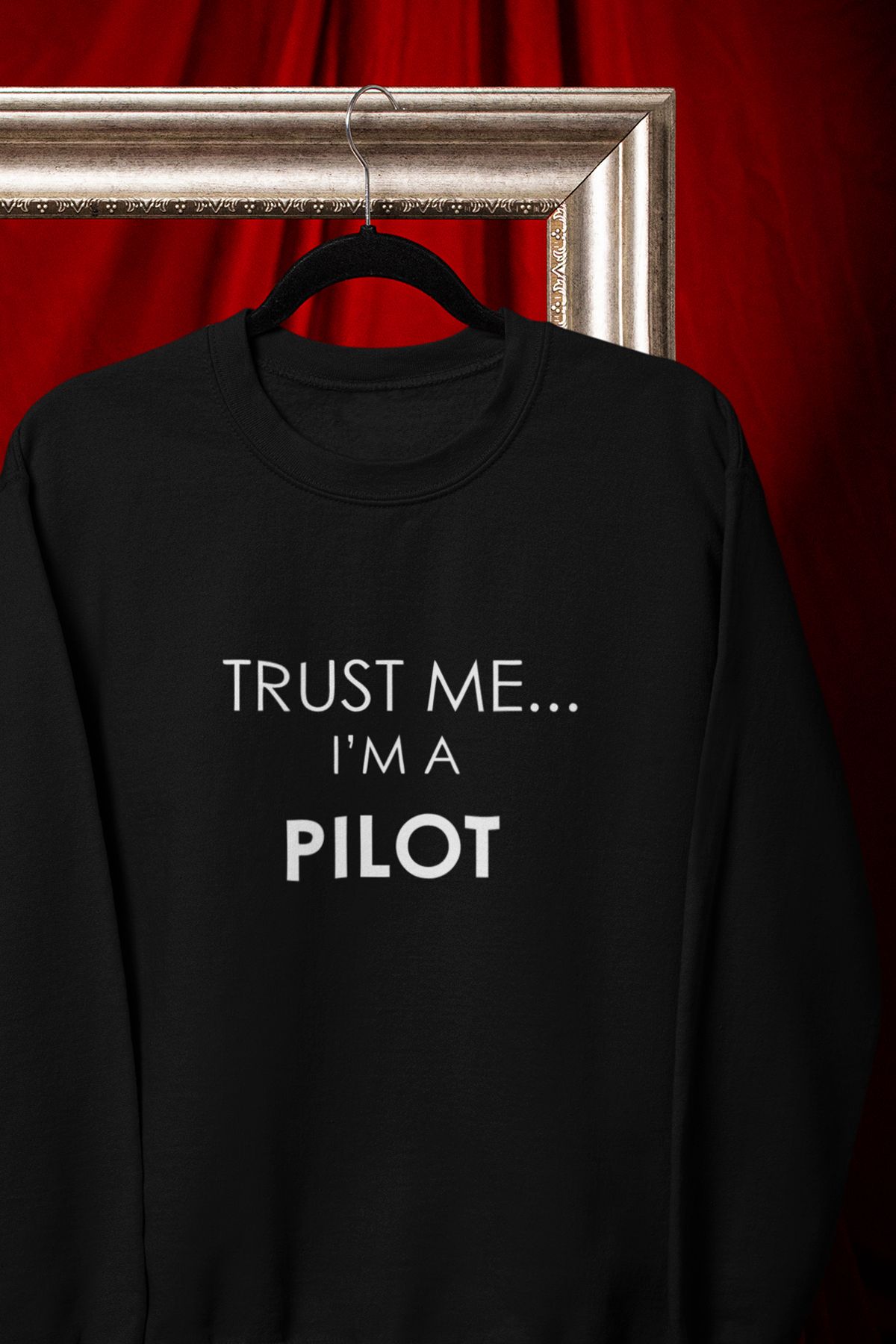 qoeuyl boutique Trust Me I'm A Pilot Baskılı Eğlenceli Hediyelik Unisex %100 Pamuk Bisiklet Yaka Sweatshirt