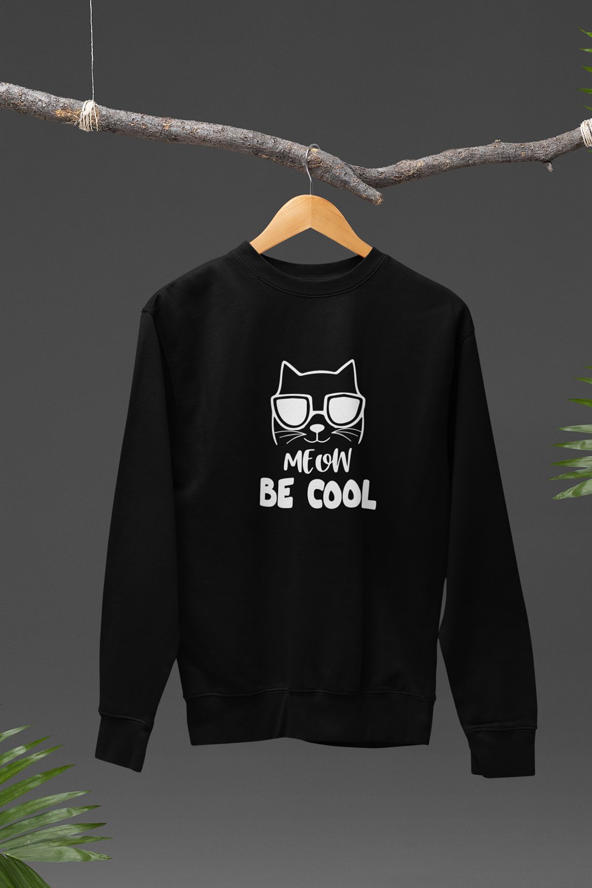 qoeuyl boutique Meow Be Cool Havalı Kedi Baskılı Eğlenceli Hediyelik Unisex %100 Pamuklu Bisiklet Yaka Sweatshirt