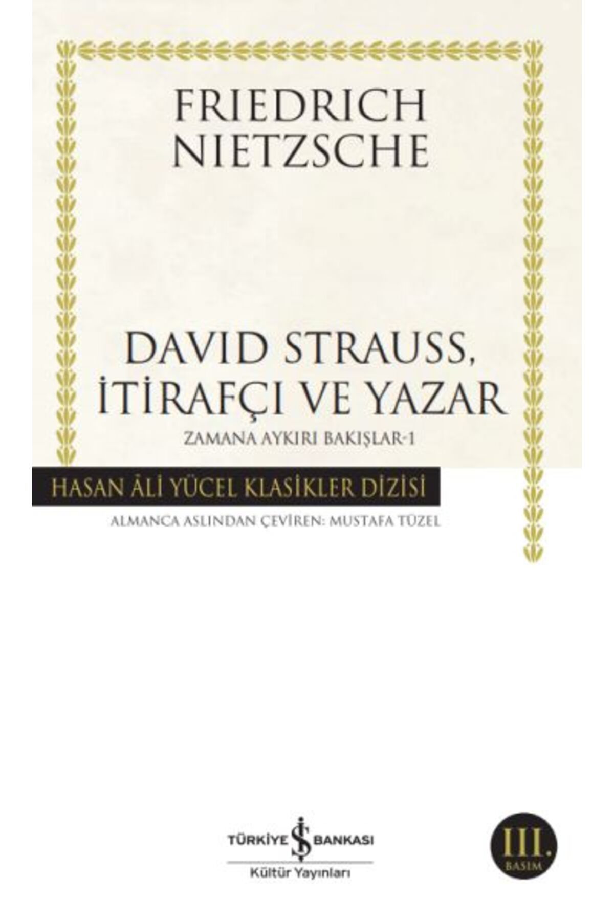 Davıd Strauss,İtirafçı Ve Yazar (K.Kapak) FRIEDRICH NIETZSCHE