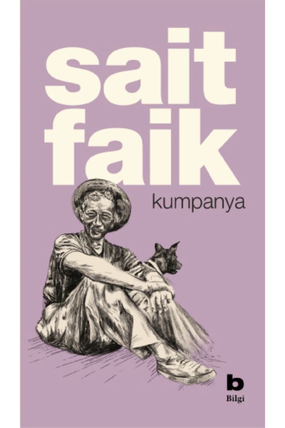 Bilgi Yayınevi Kumpanya - Sait Faik