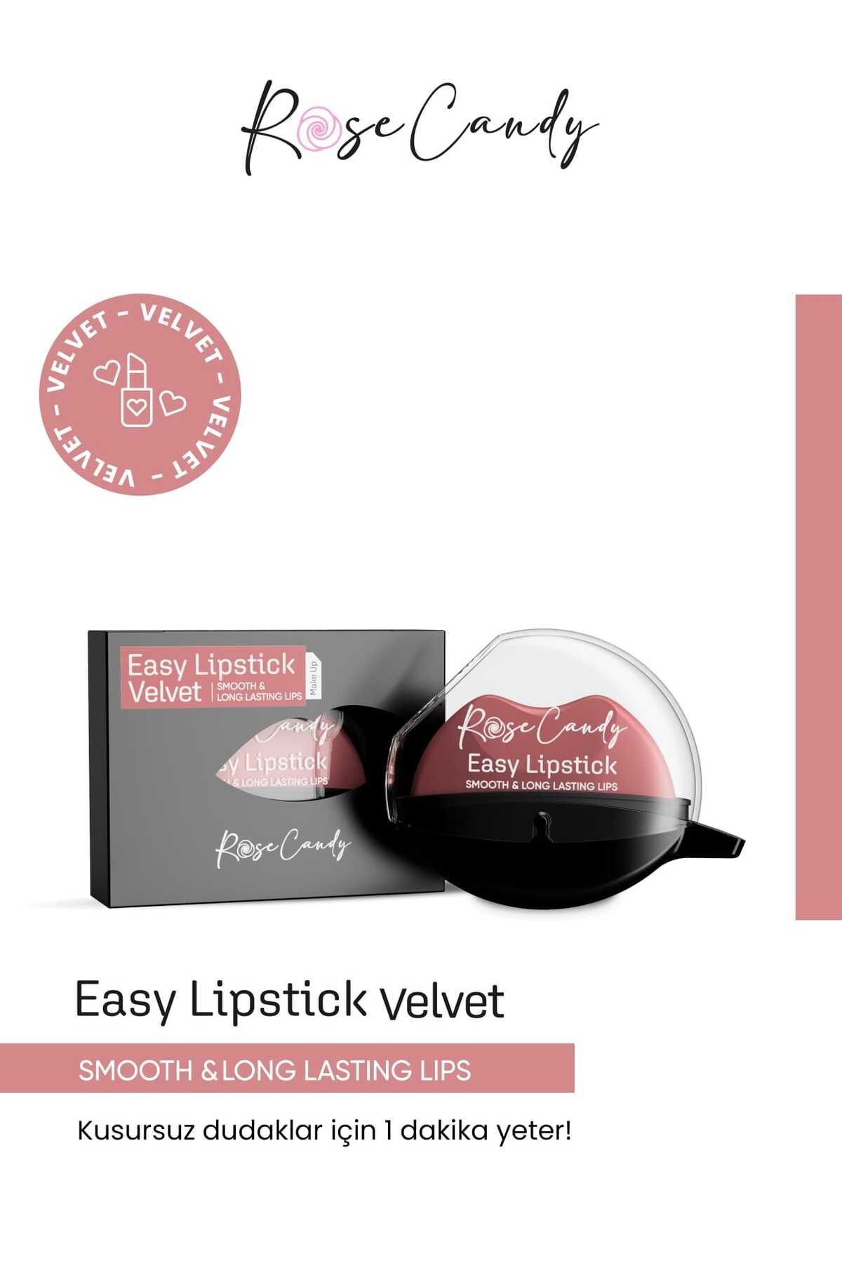 Rose Candy VELVET EASY LIPSTICK 7 gr