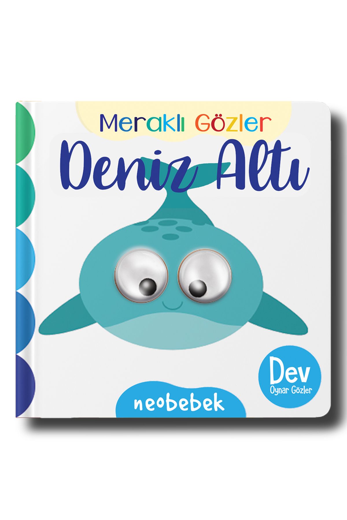 Neobebek Meraklı Gözler: Deniz Altı (Oynak Gözlü Kitap)