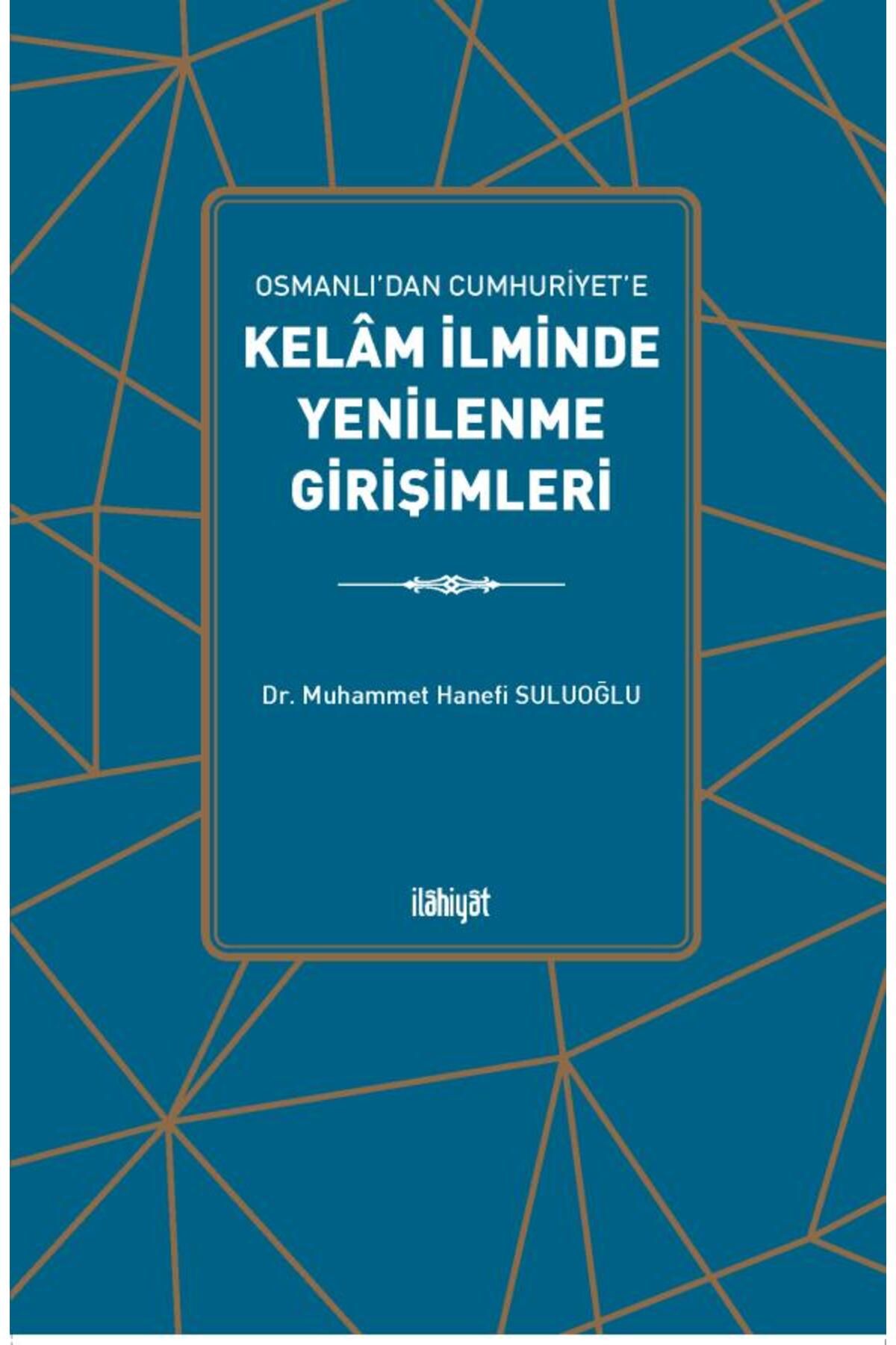 İlahiyat Yayınları Kelâm İlminde Yenilenme Girişimleri