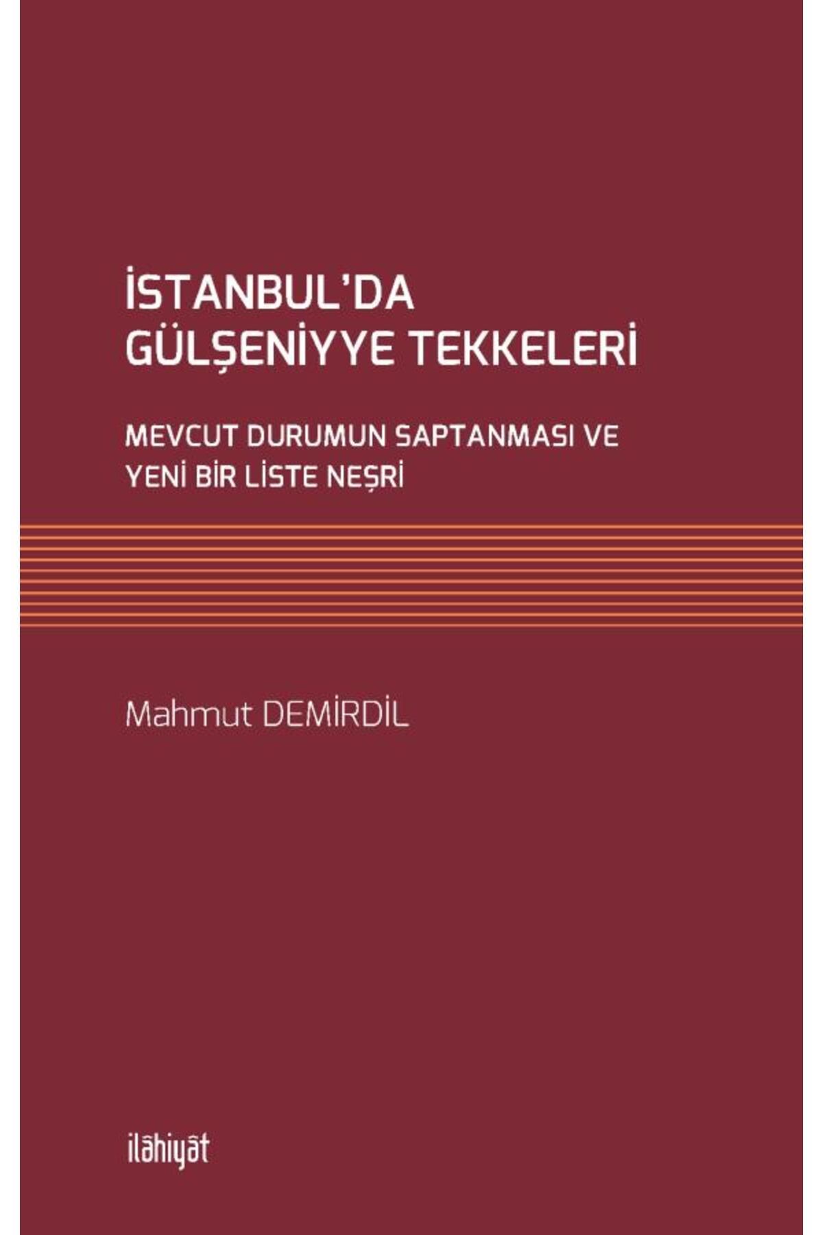 İlahiyat Yayınları İstanbul'da Gülşeniyye Tekkeleri