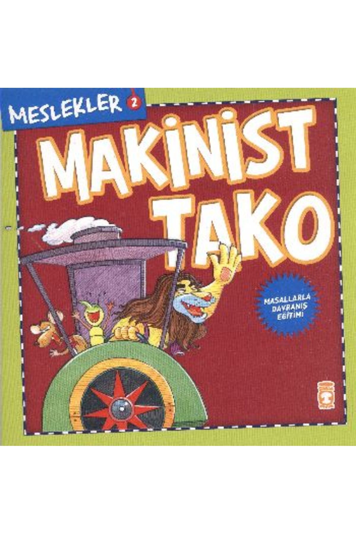 Timaş Yayınları Makinist Tako - Meslekler Heyet Heyet + Okuma Sticker'ları